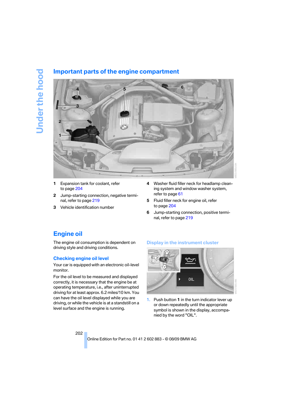 Important parts of the engine compartment, Engine oil, Level | Under the hood | BMW Z4 sDrive35i 2010 User Manual | Page 204 / 254