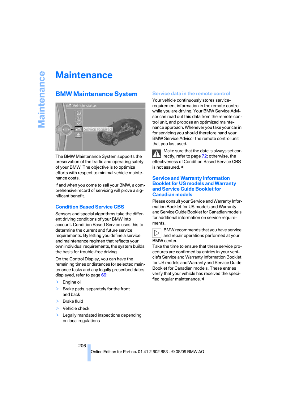 Maintenance, Bmw maintenance system | BMW Z4 sDrive35i 2010 User Manual | Page 208 / 254