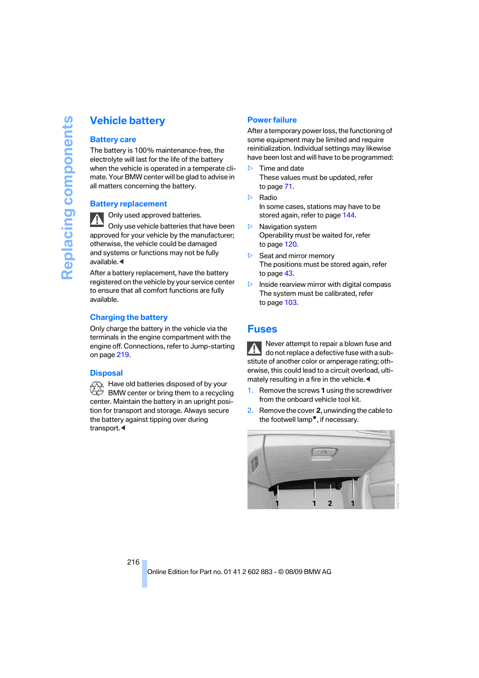 Vehicle battery, Fuses, Replacing components | BMW Z4 sDrive35i 2010 User Manual | Page 218 / 254