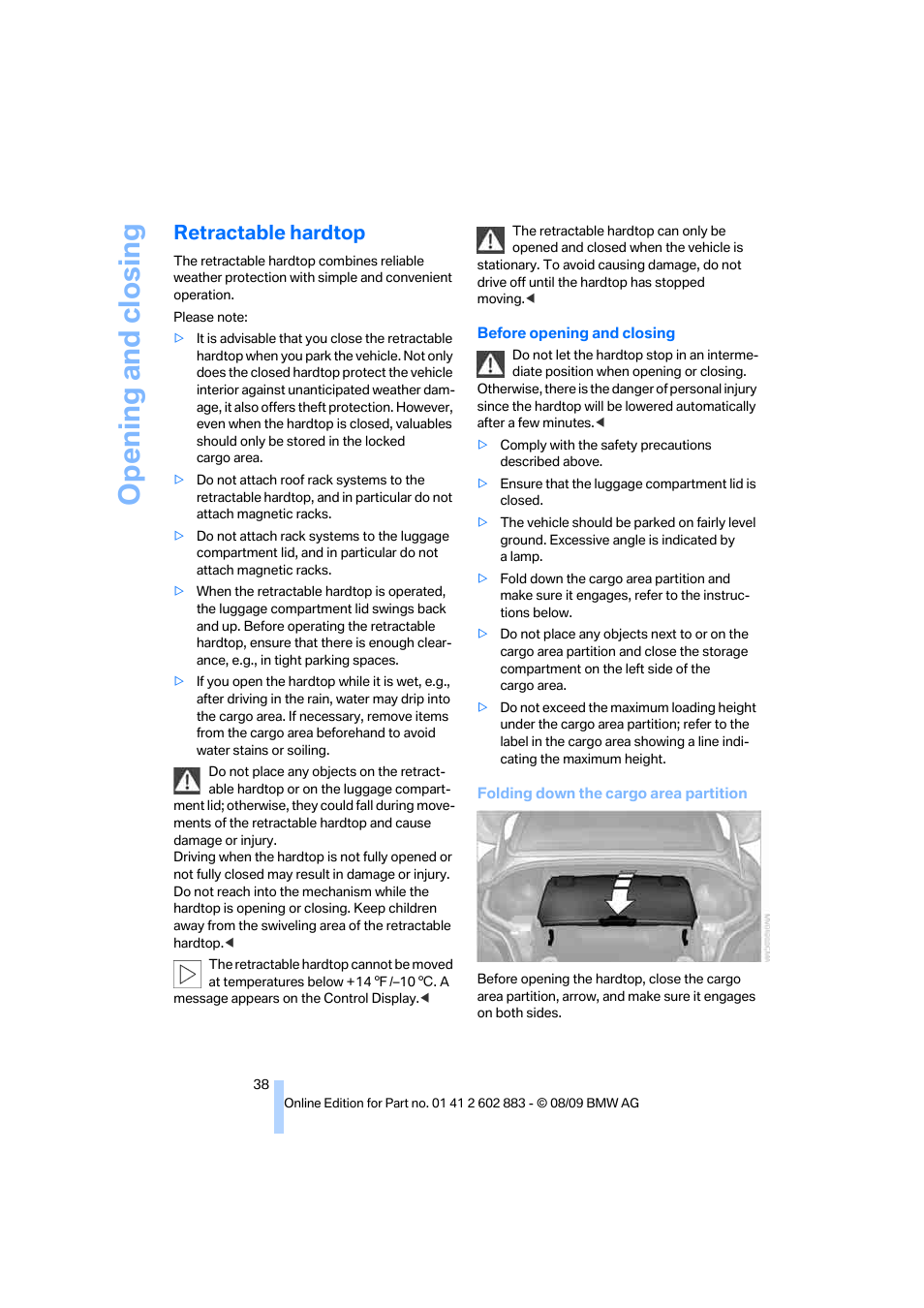 Retractable hardtop, The retractable hardtop, Opening and closing | BMW Z4 sDrive35i 2010 User Manual | Page 40 / 254