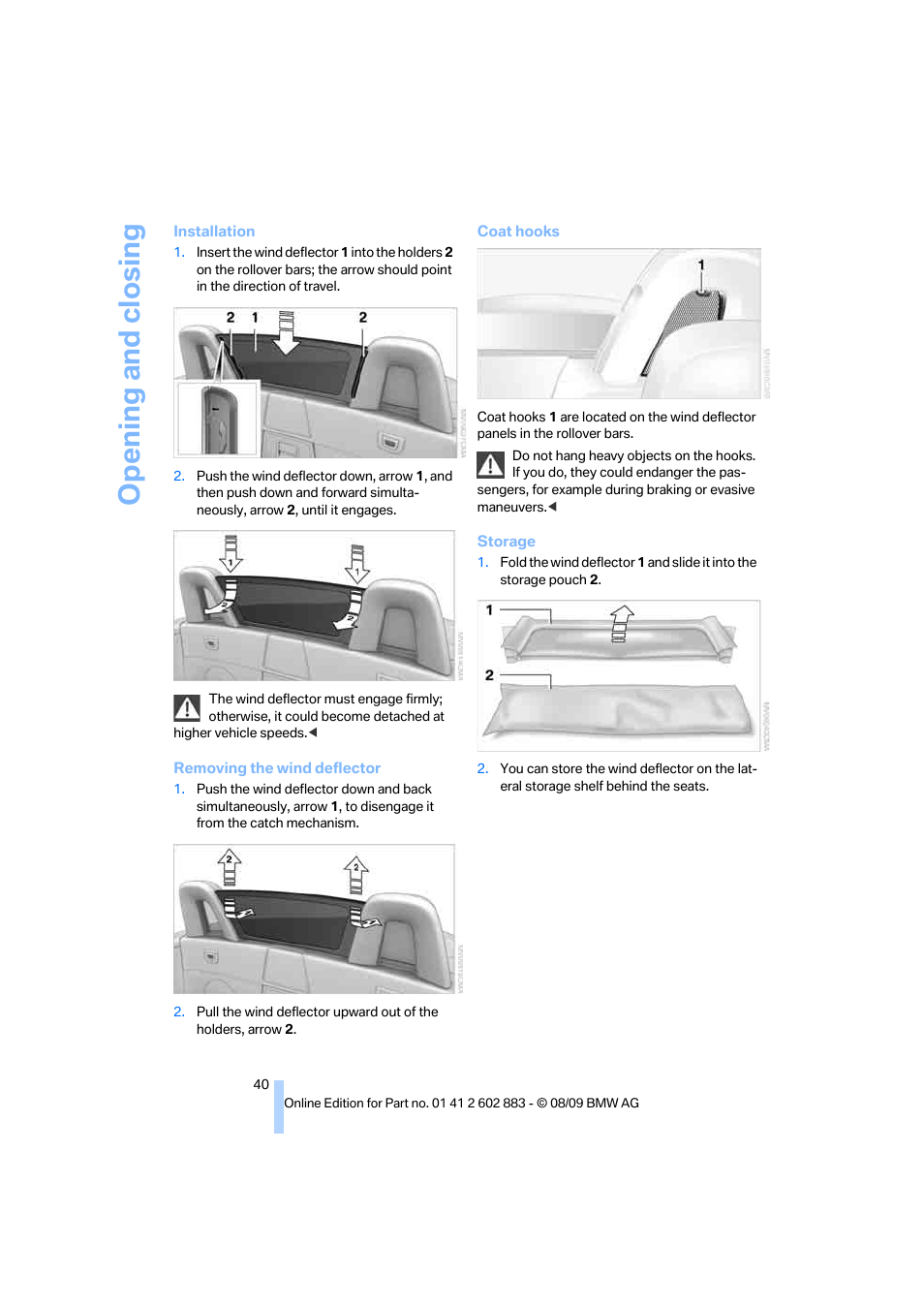 Opening and closing | BMW Z4 sDrive35i 2010 User Manual | Page 42 / 254