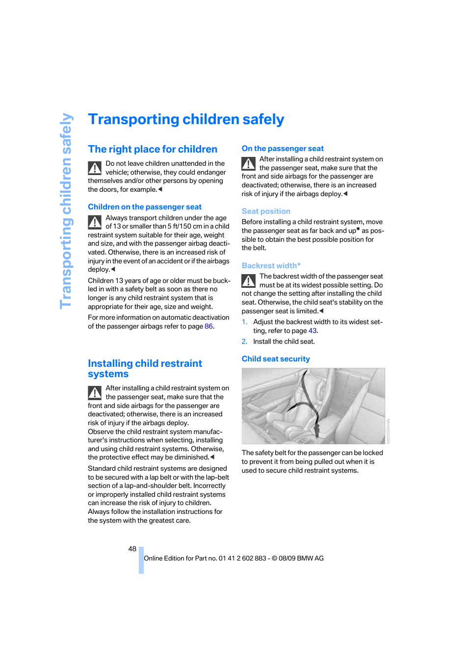 Transporting children safely, The right place for children, Installing child restraint systems | BMW Z4 sDrive35i 2010 User Manual | Page 50 / 254