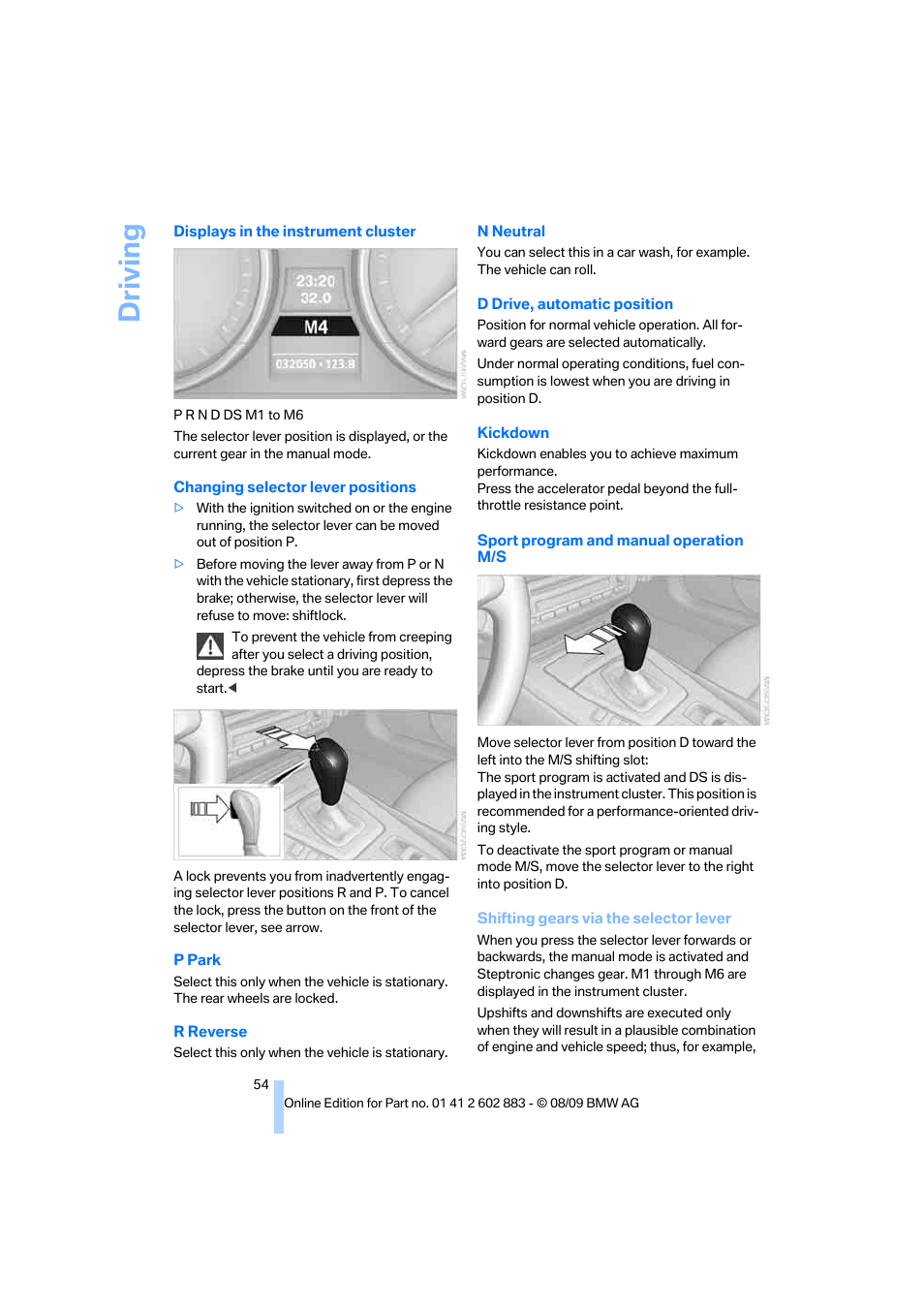 Driving | BMW Z4 sDrive35i 2010 User Manual | Page 56 / 254