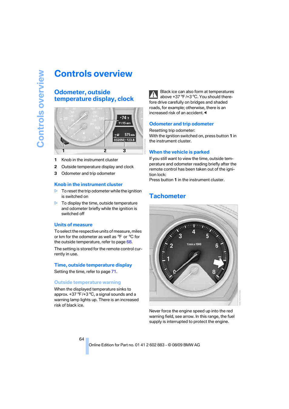Controls overview, Odometer, outside temperature display, clock, Tachometer | Eter, Clock | BMW Z4 sDrive35i 2010 User Manual | Page 66 / 254
