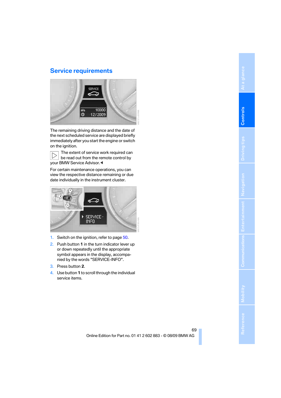 Service requirements, Remaining distance to be driven, Ement display | BMW Z4 sDrive35i 2010 User Manual | Page 71 / 254