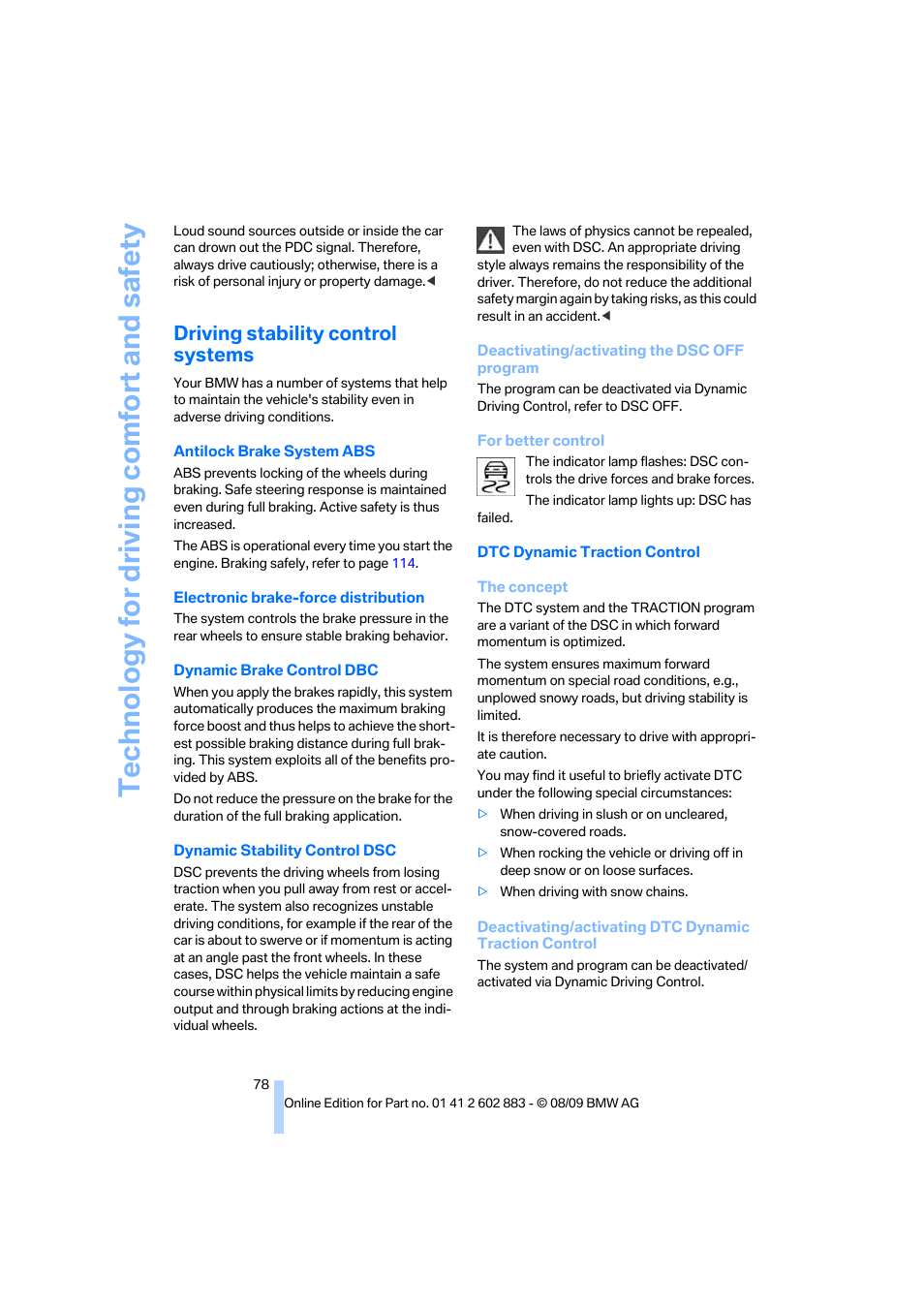 Driving stability control systems, Stability, Technology for driving comfort and safety | BMW Z4 sDrive35i 2010 User Manual | Page 80 / 254
