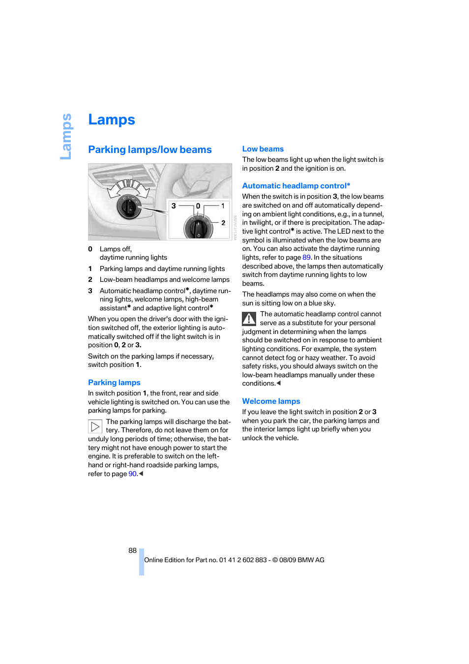 Lamps, Parking lamps/low beams, Parking lamps | Low beams, La mps | BMW Z4 sDrive35i 2010 User Manual | Page 90 / 254
