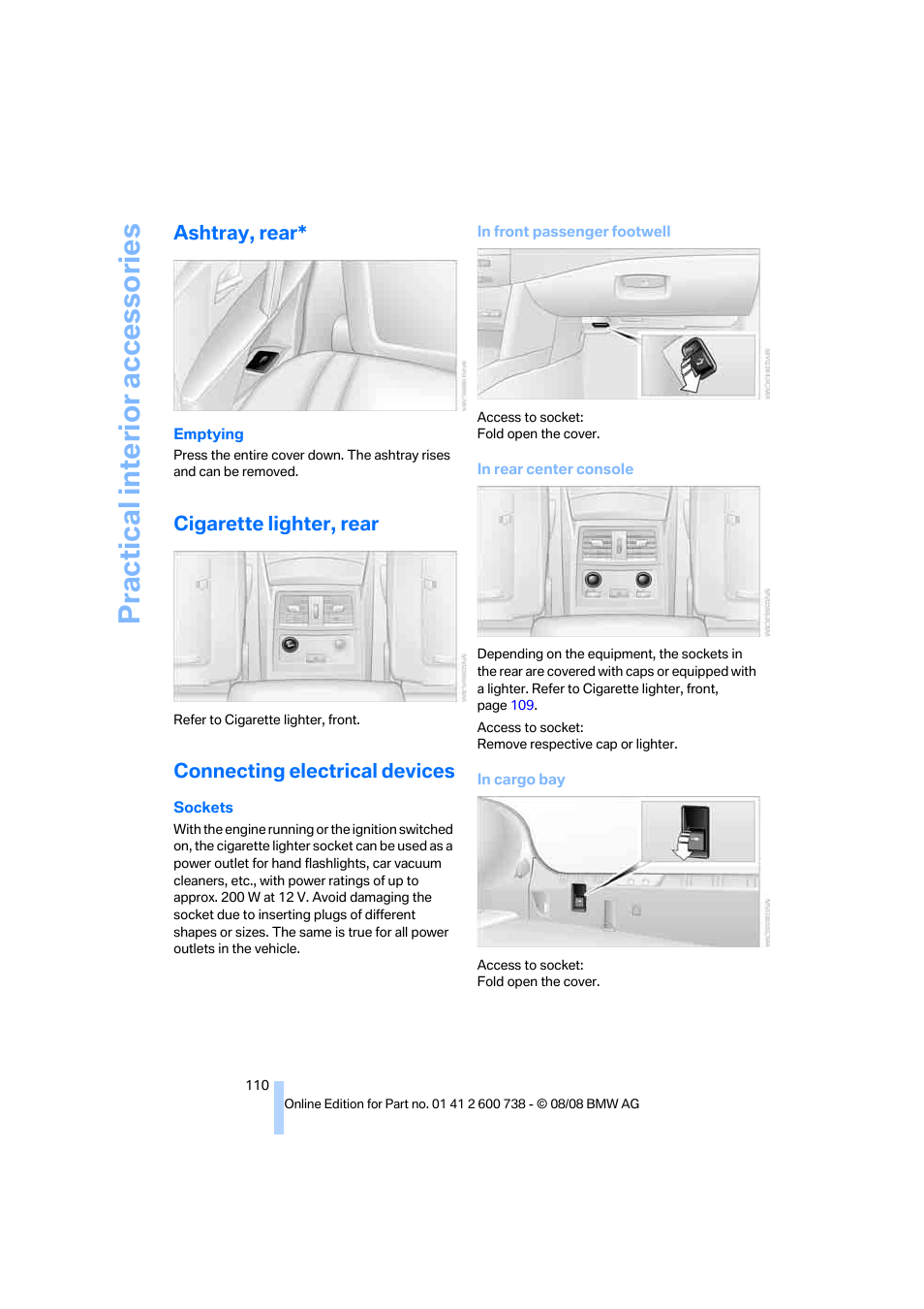 Ashtray, rear, Cigarette lighter, rear, Connecting electrical devices | Practical interior accessories | BMW M5 Sedan 2009 User Manual | Page 112 / 266