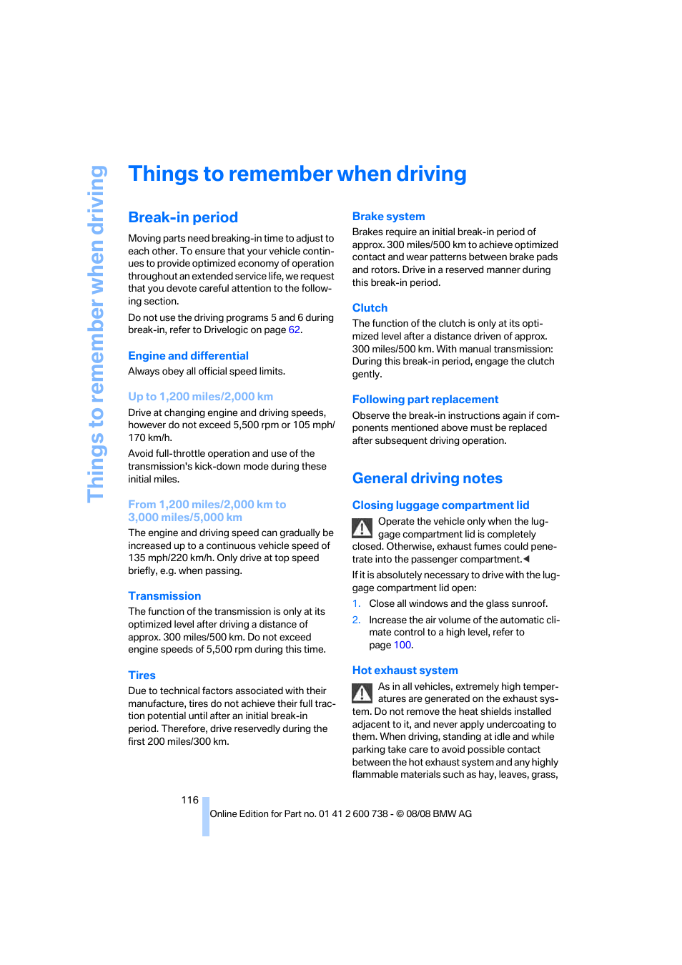 Things to remember when driving, Break-in period, General driving notes | G ti | BMW M5 Sedan 2009 User Manual | Page 118 / 266