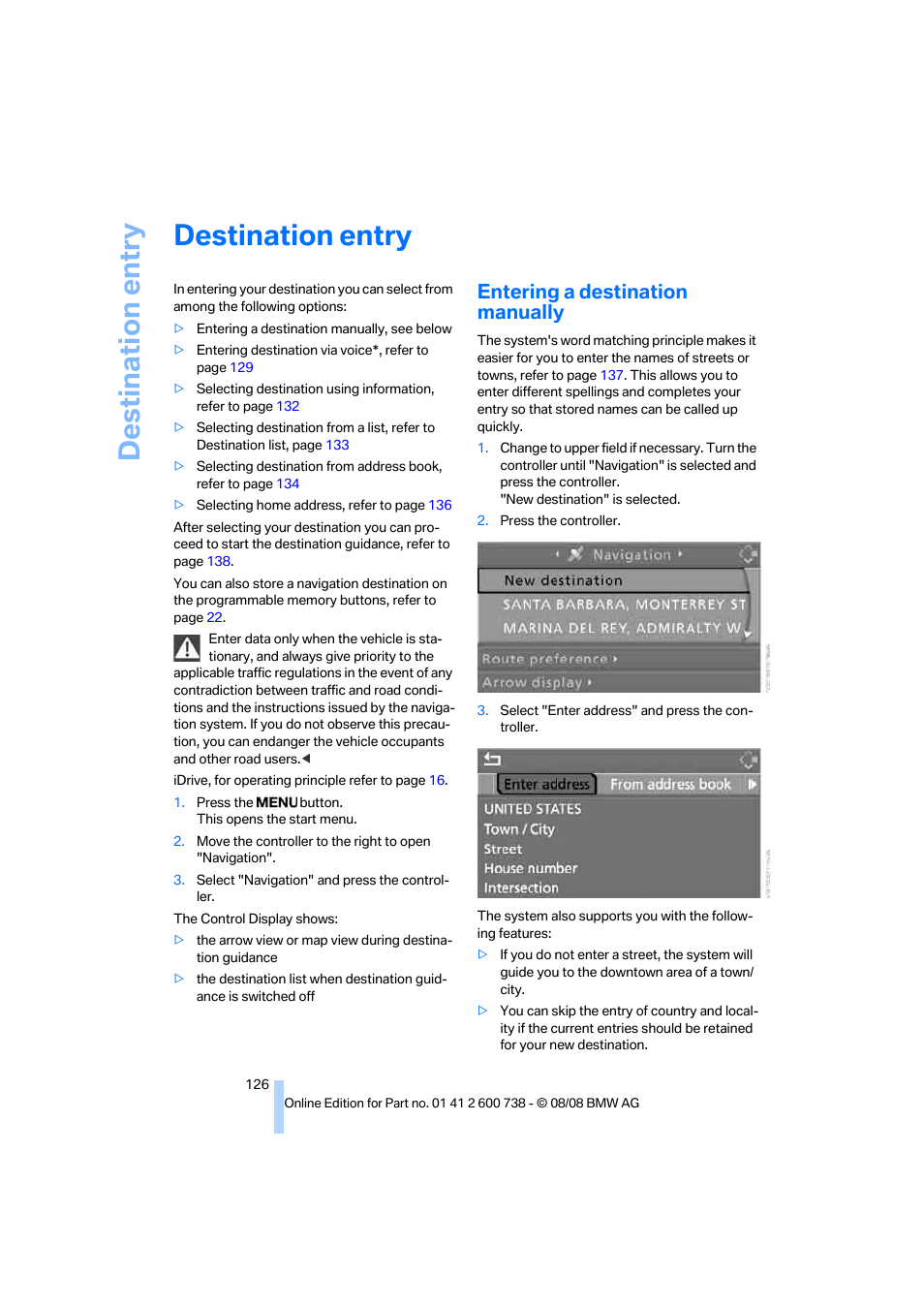 Destination entry, Entering a destination manually | BMW M5 Sedan 2009 User Manual | Page 128 / 266