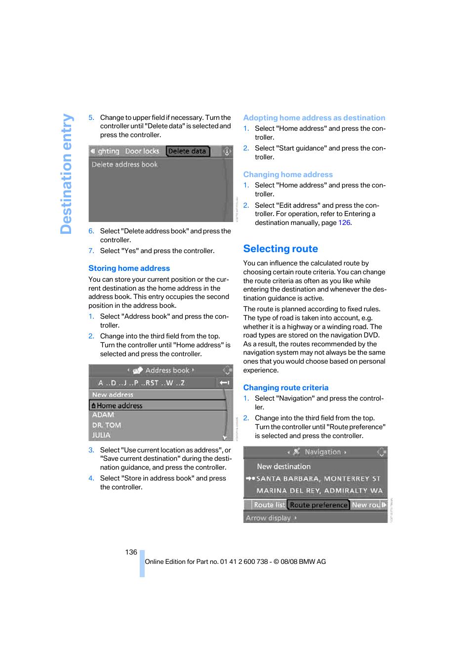 Selecting route, Destination entry | BMW M5 Sedan 2009 User Manual | Page 138 / 266