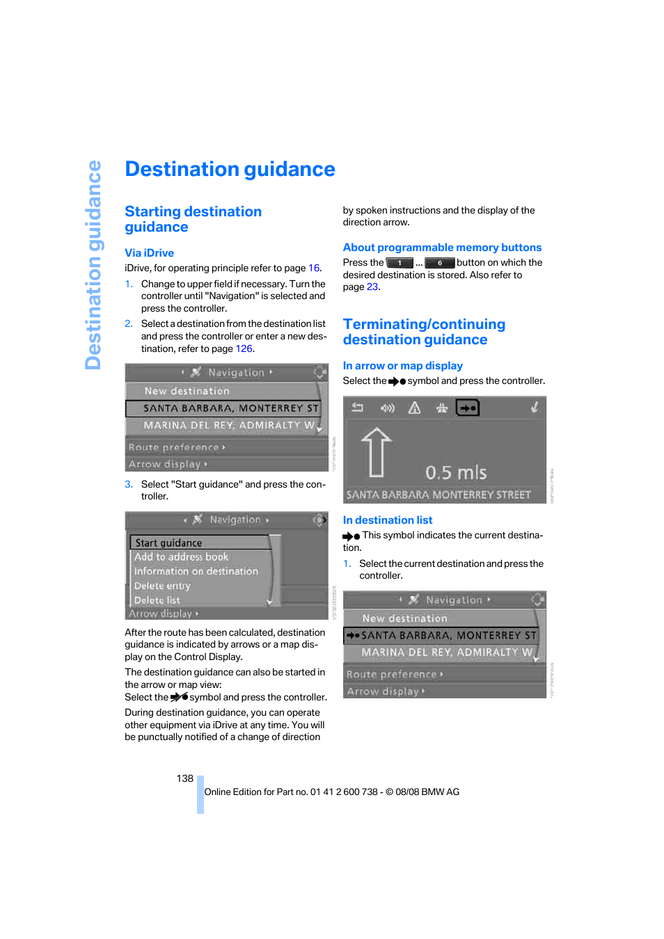 Destination guidance, Starting destination guidance, Terminating/continuing destination guidance | BMW M5 Sedan 2009 User Manual | Page 140 / 266