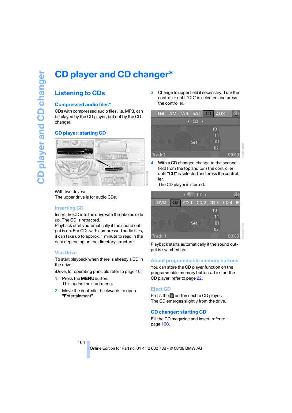 Cd player and cd changer, Listening to cds, O cd | BMW M5 Sedan 2009 User Manual | Page 166 / 266