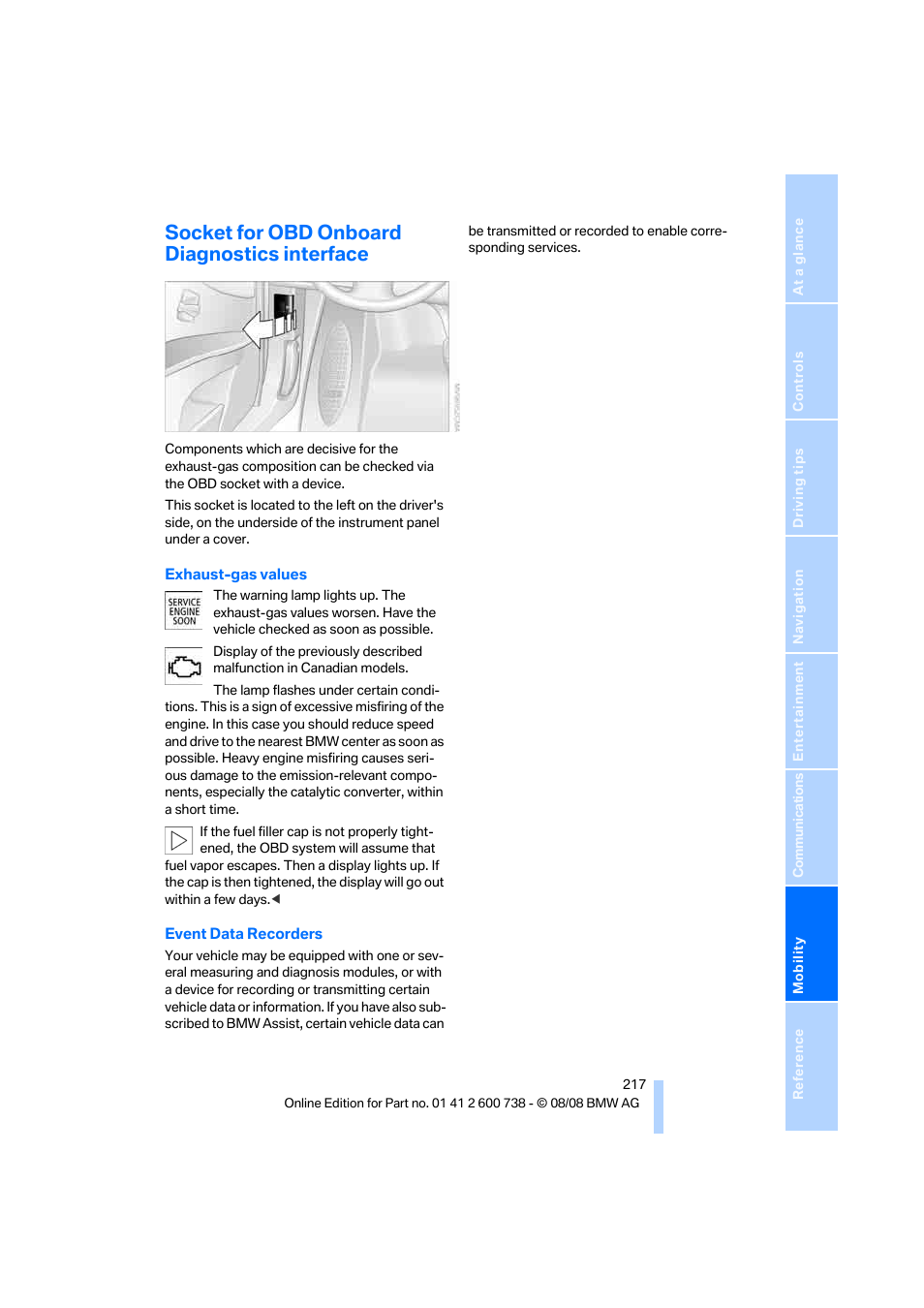 Socket for obd onboard diagnostics interface | BMW M5 Sedan 2009 User Manual | Page 219 / 266