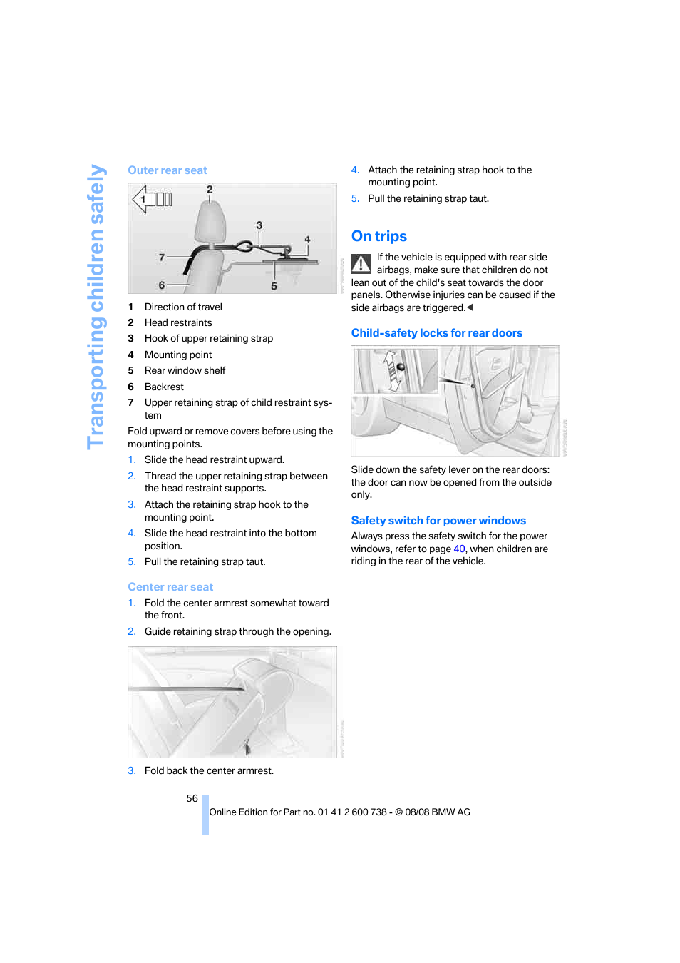 On trips, Transporting children safely | BMW M5 Sedan 2009 User Manual | Page 58 / 266