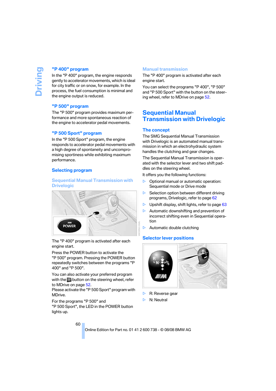 Sequential manual transmission with drivelogic, Driving | BMW M5 Sedan 2009 User Manual | Page 62 / 266