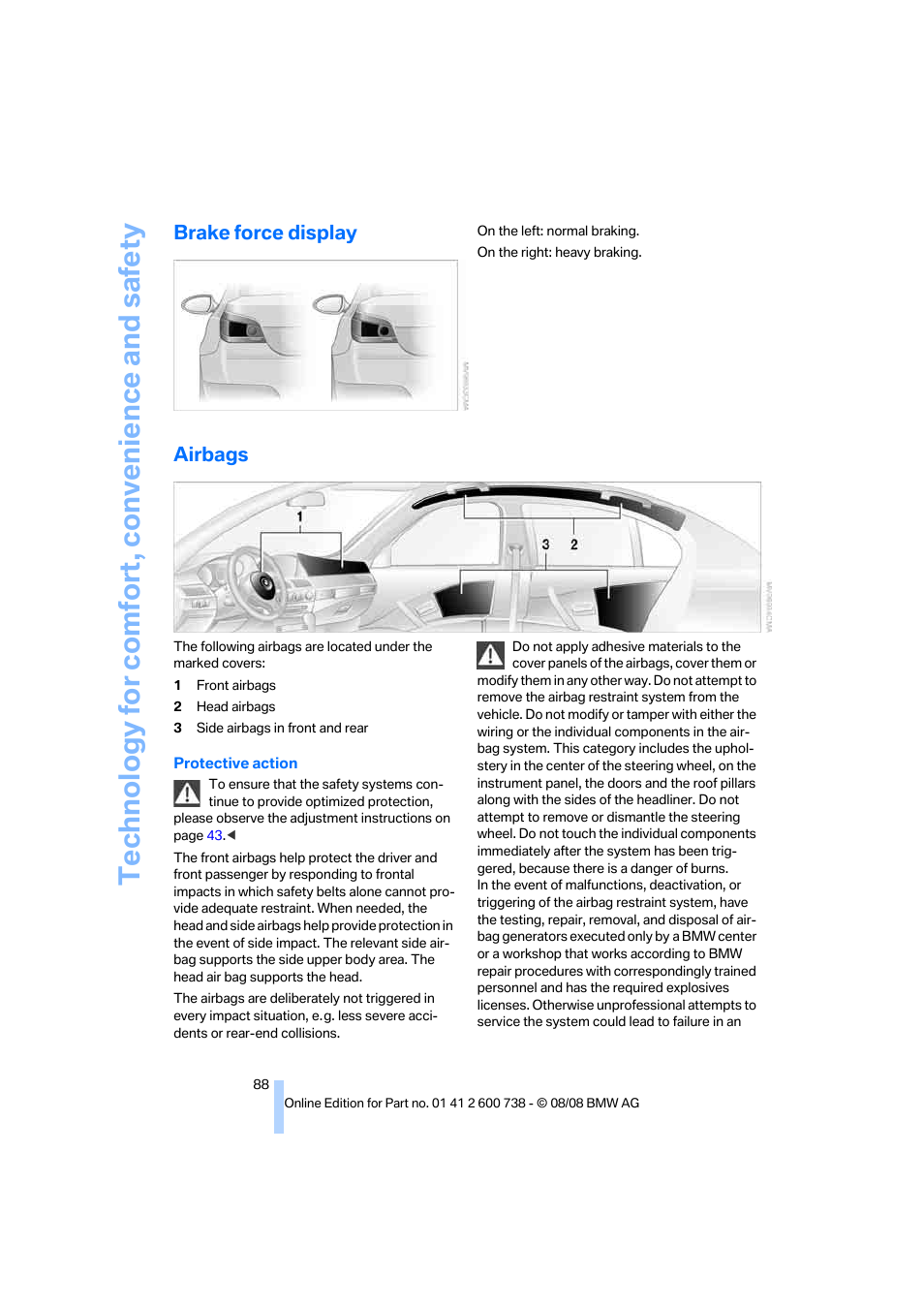 Brake force display, Airbags, Technology for comfort, convenience and safety | BMW M5 Sedan 2009 User Manual | Page 90 / 266