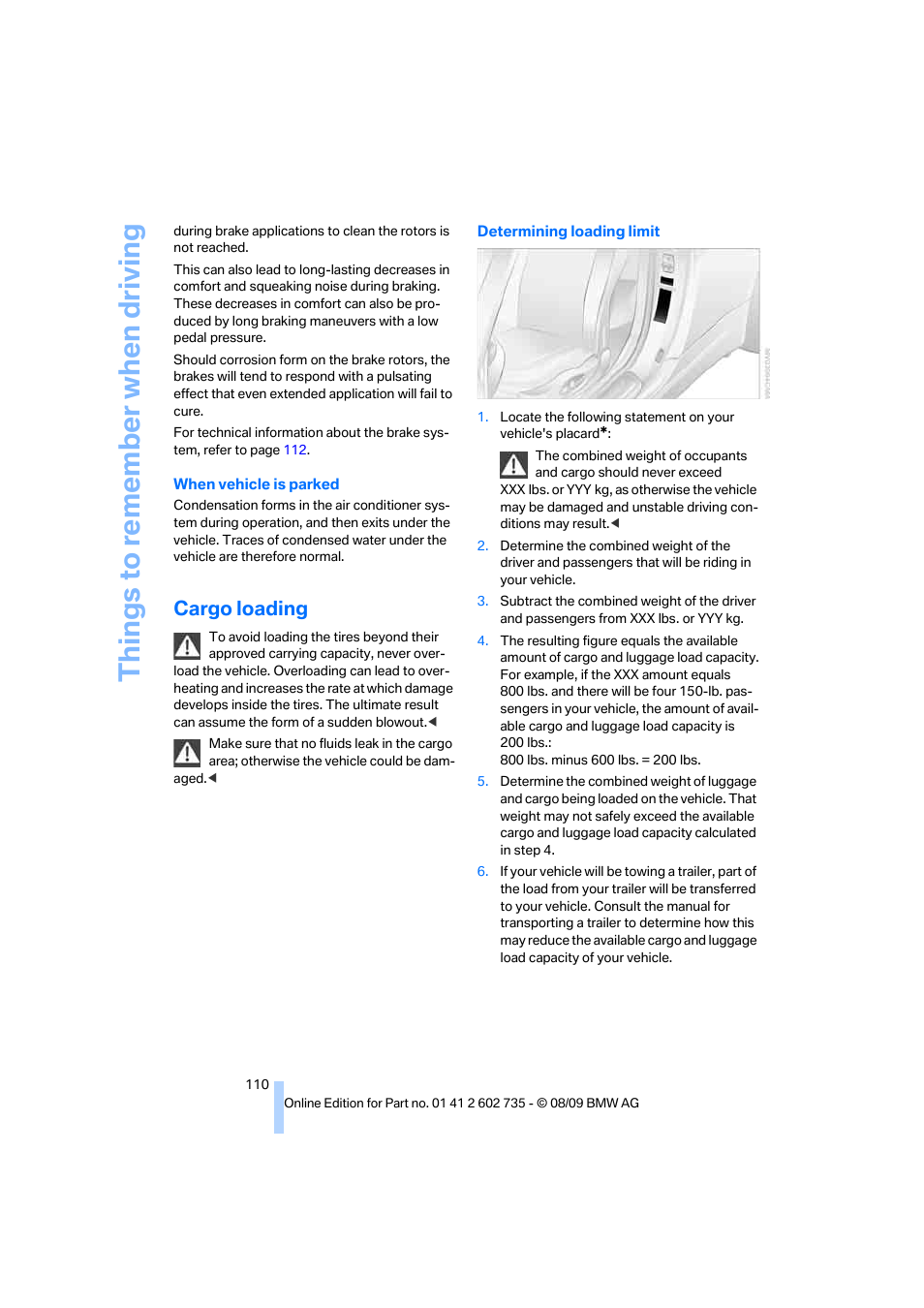 Cargo loading, Things to re memb er when driving | BMW M6 Convertible 2010 User Manual | Page 112 / 250