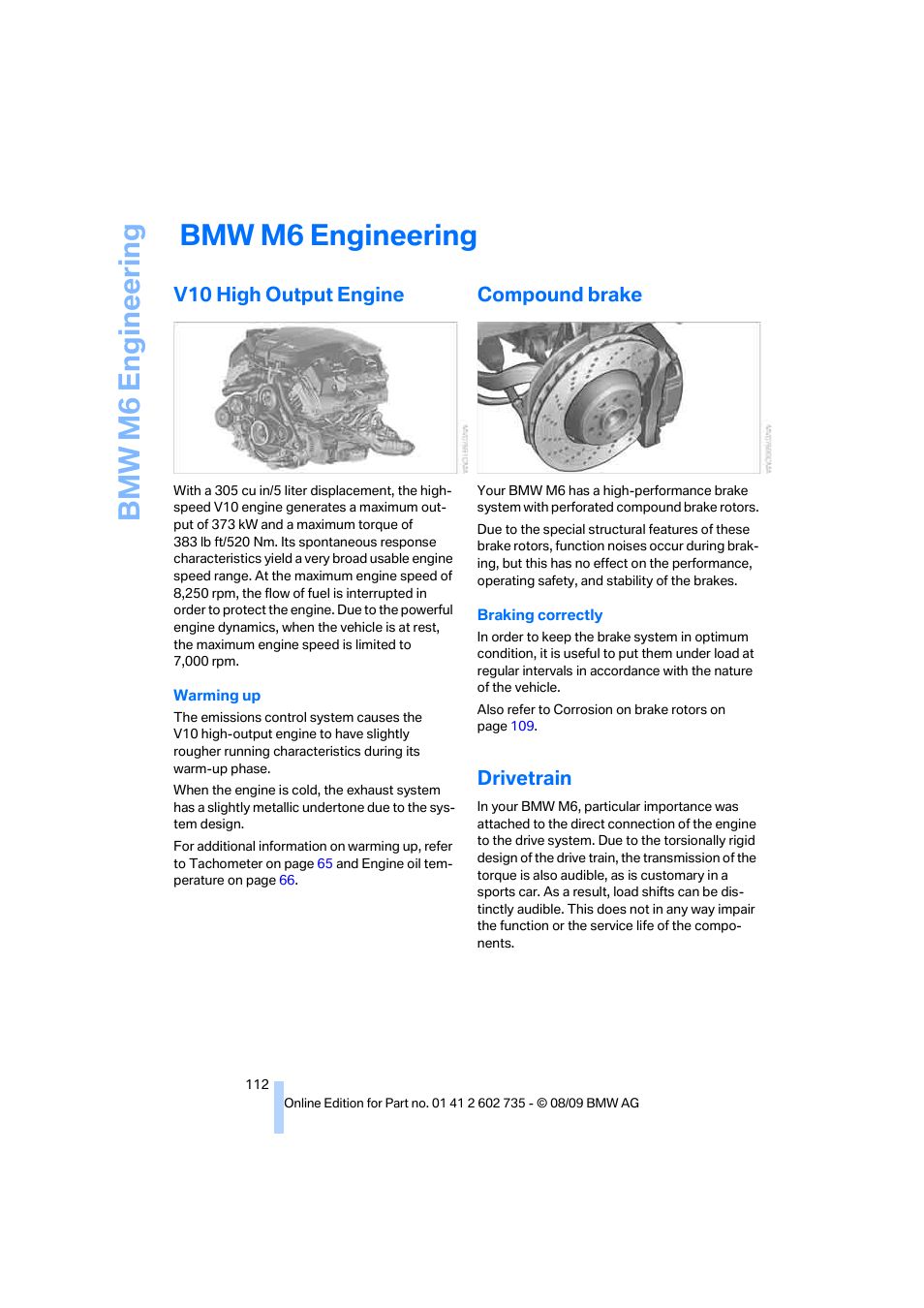 Bmw m6 engineering, V10 high output engine, Compound brake | Drivetrain | BMW M6 Convertible 2010 User Manual | Page 114 / 250