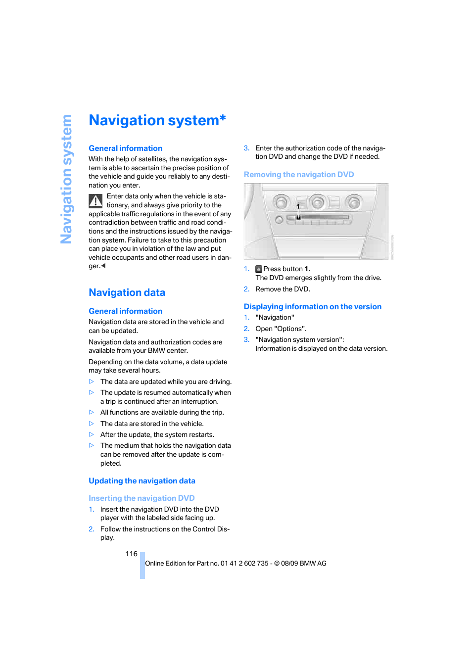 Navigation system, Navigation data | BMW M6 Convertible 2010 User Manual | Page 118 / 250