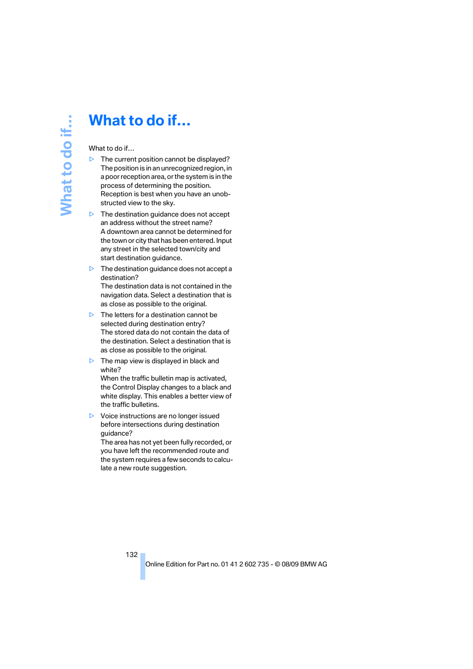 What to do if, Wh at to do if | BMW M6 Convertible 2010 User Manual | Page 134 / 250