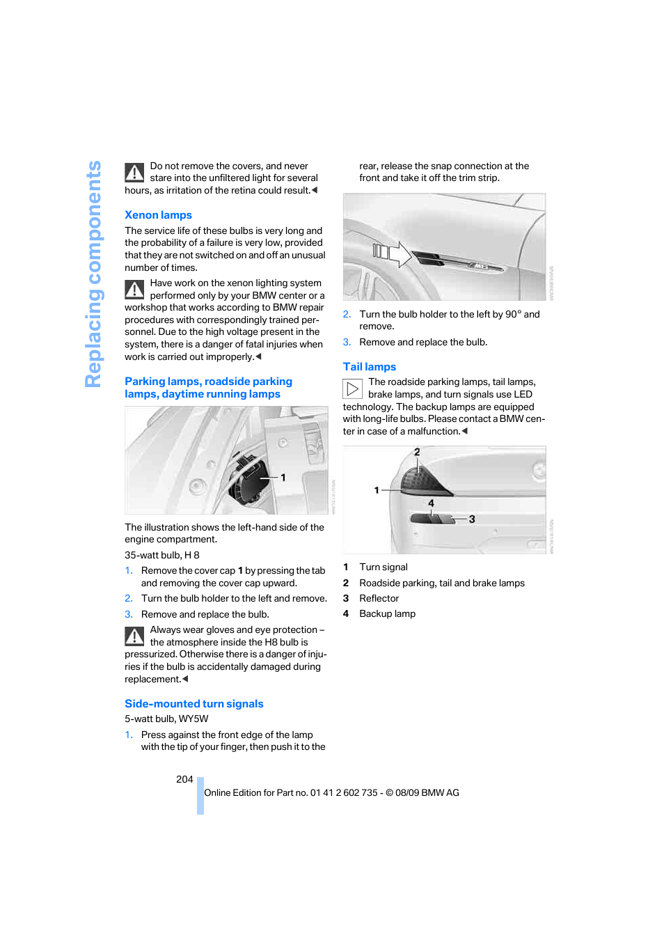 Replacing components | BMW M6 Convertible 2010 User Manual | Page 206 / 250