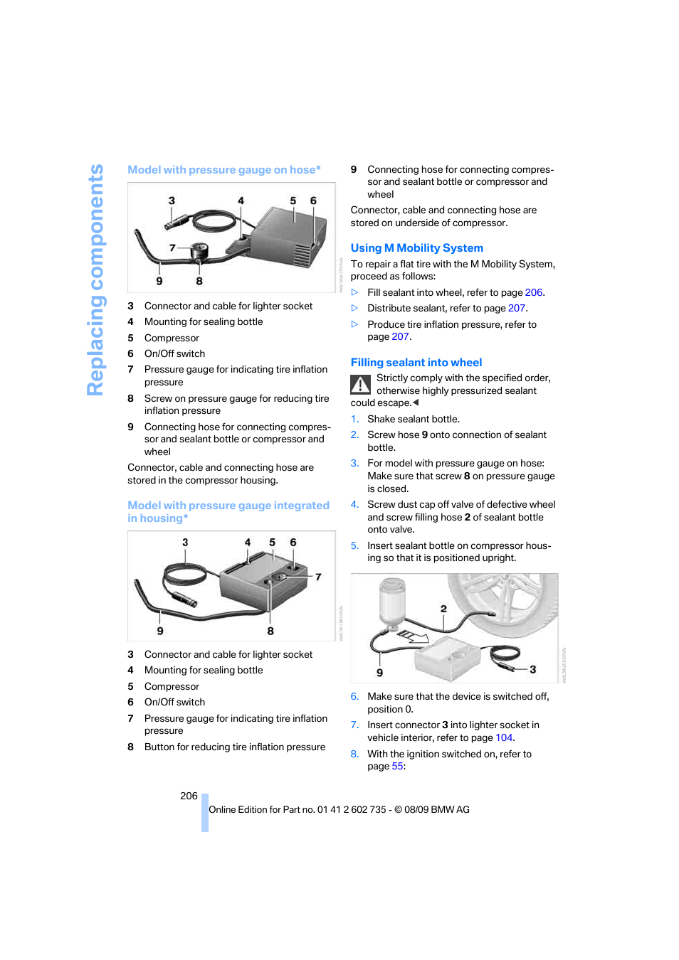 Replacing components | BMW M6 Convertible 2010 User Manual | Page 208 / 250