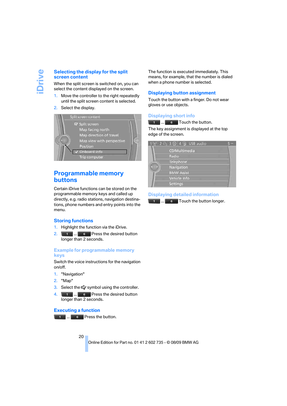 Programmable memory buttons, Idriv e | BMW M6 Convertible 2010 User Manual | Page 22 / 250