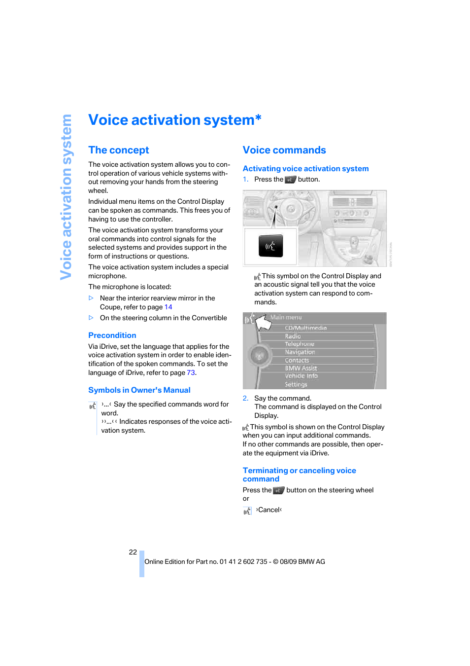 Voice activation system, The concept, Voice commands | BMW M6 Convertible 2010 User Manual | Page 24 / 250