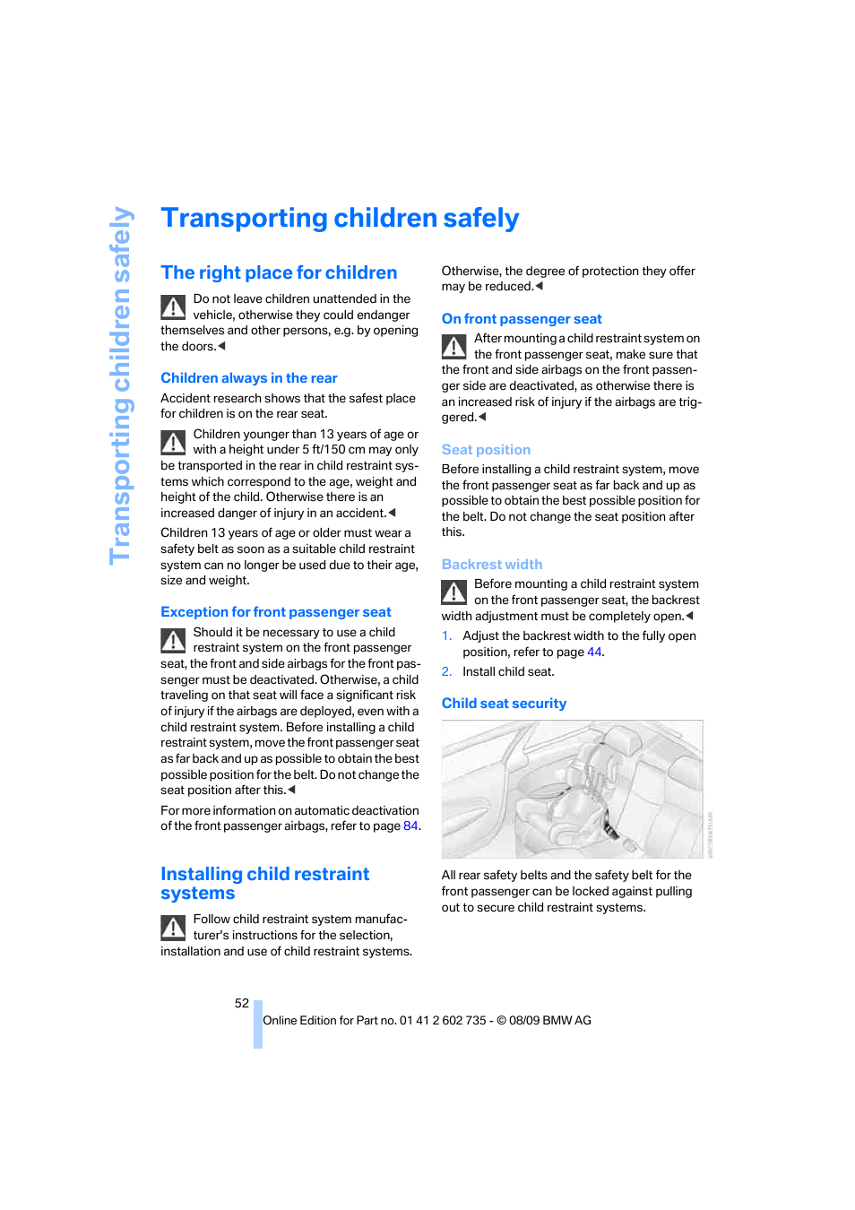 Transporting children safely, The right place for children, Installing child restraint systems | Transporting child ren safely | BMW M6 Convertible 2010 User Manual | Page 54 / 250