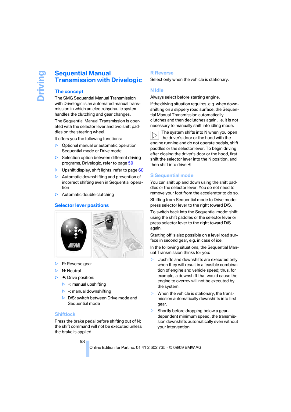 Sequential manual transmission with drivelogic, Driving | BMW M6 Convertible 2010 User Manual | Page 60 / 250