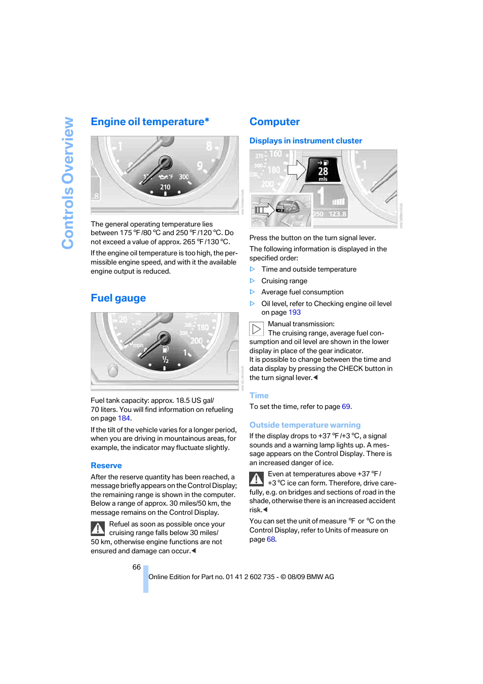 Engine oil temperature, Fuel gauge, Computer | Co n tr o ls o ve rvi ew | BMW M6 Convertible 2010 User Manual | Page 68 / 250