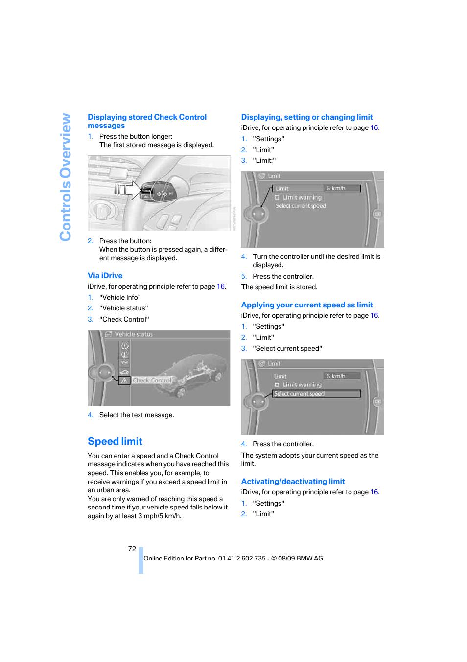 Speed limit, Co n tr o ls o ve rvi ew | BMW M6 Convertible 2010 User Manual | Page 74 / 250