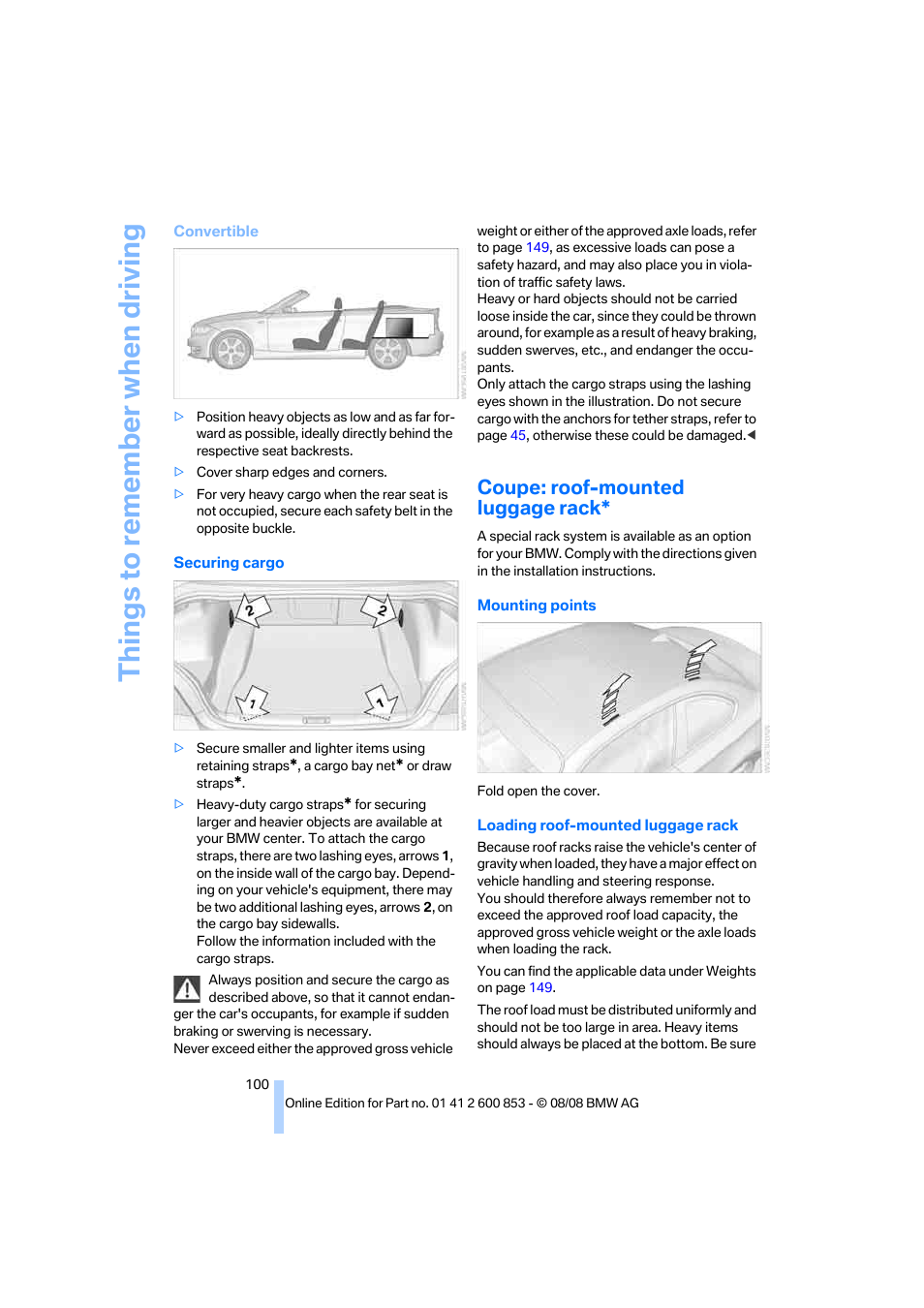 Coupe: roof-mounted luggage rack, Things to remember when driving | BMW 135i Convertible 2009 User Manual | Page 102 / 166