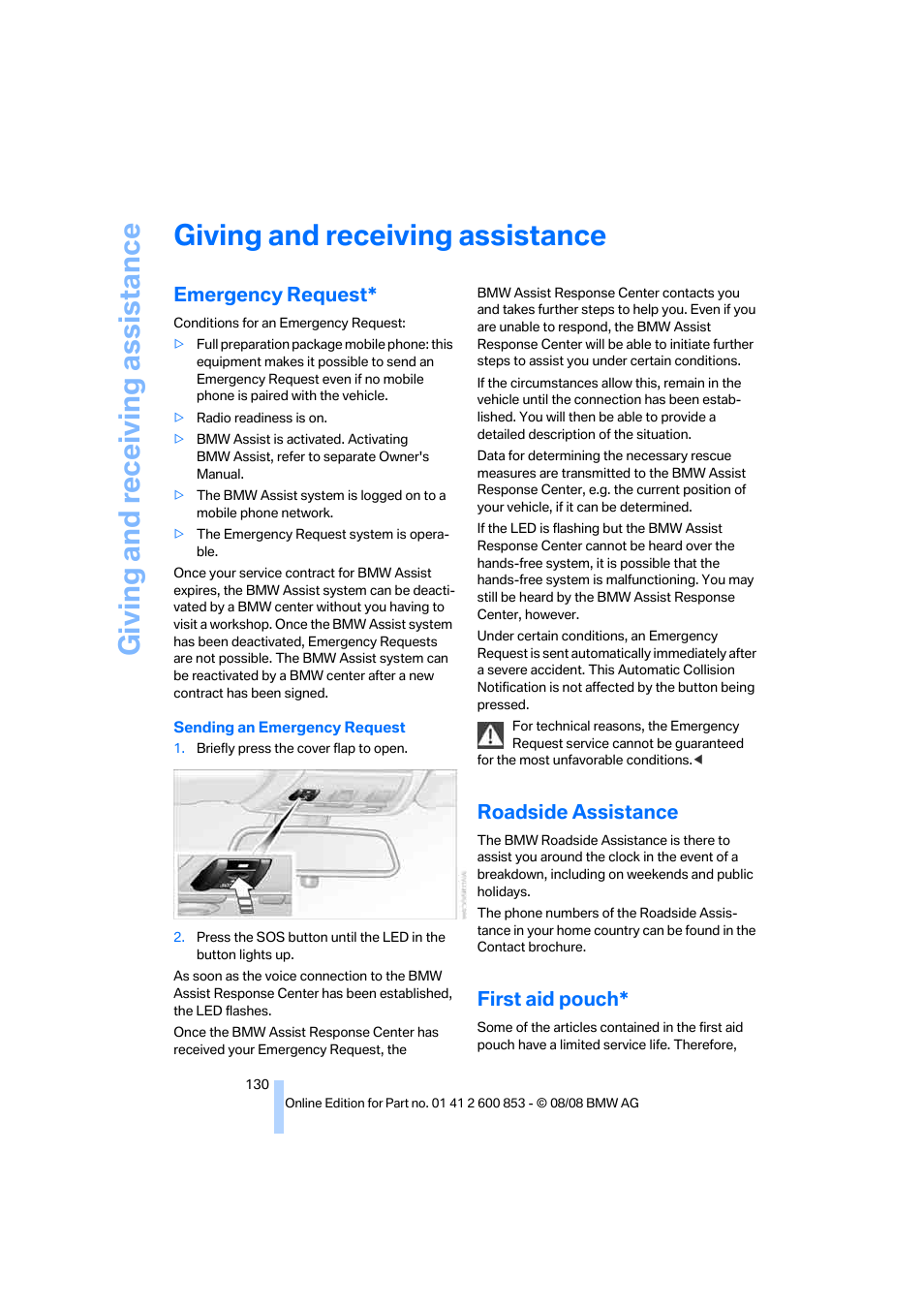 Giving and receiving assistance, Emergency request, Roadside assistance | First aid pouch | BMW 135i Convertible 2009 User Manual | Page 132 / 166