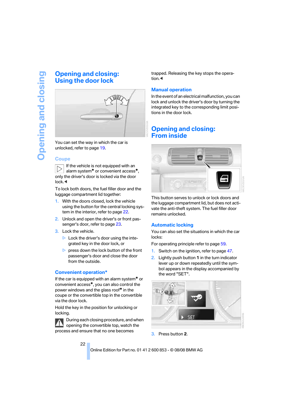 Opening and closing: using the door lock, Opening and closing: from inside, Opening and closing | BMW 135i Convertible 2009 User Manual | Page 24 / 166