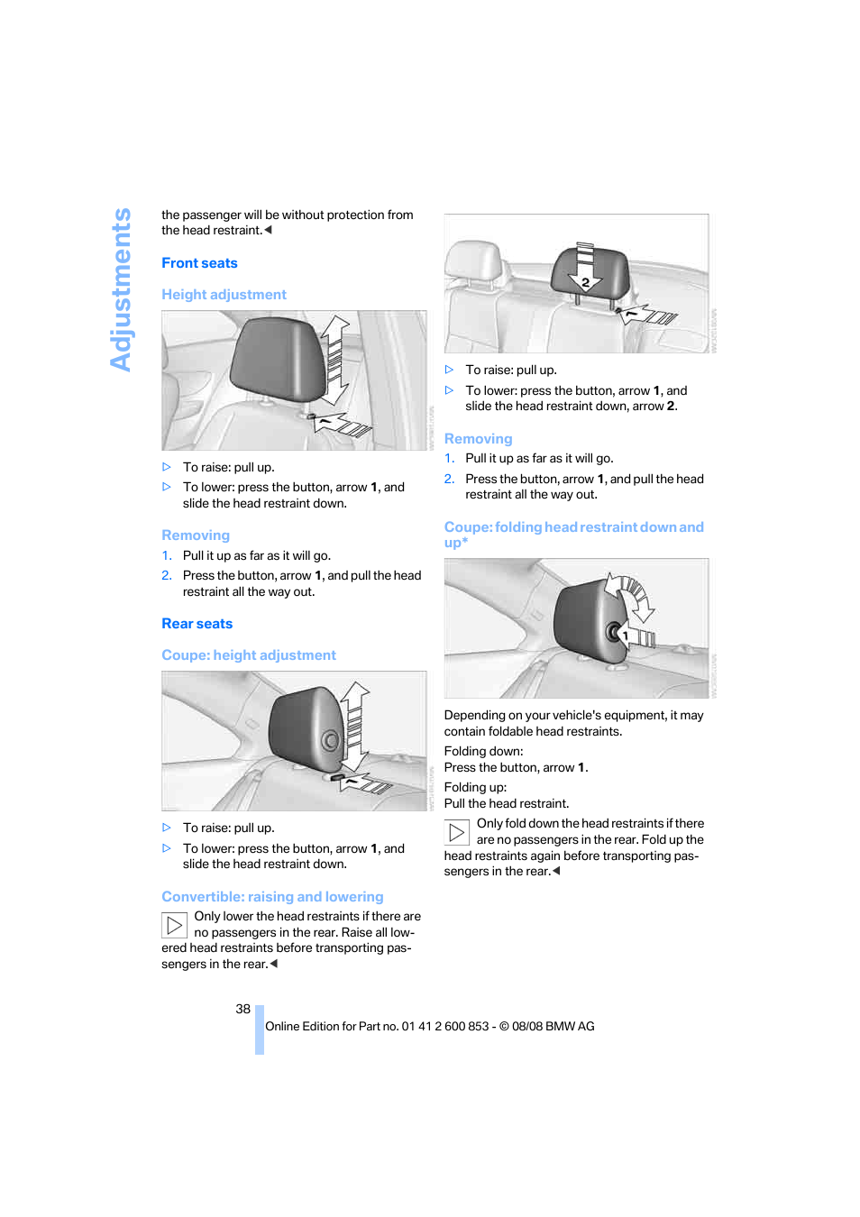 Adjustments | BMW 135i Convertible 2009 User Manual | Page 40 / 166