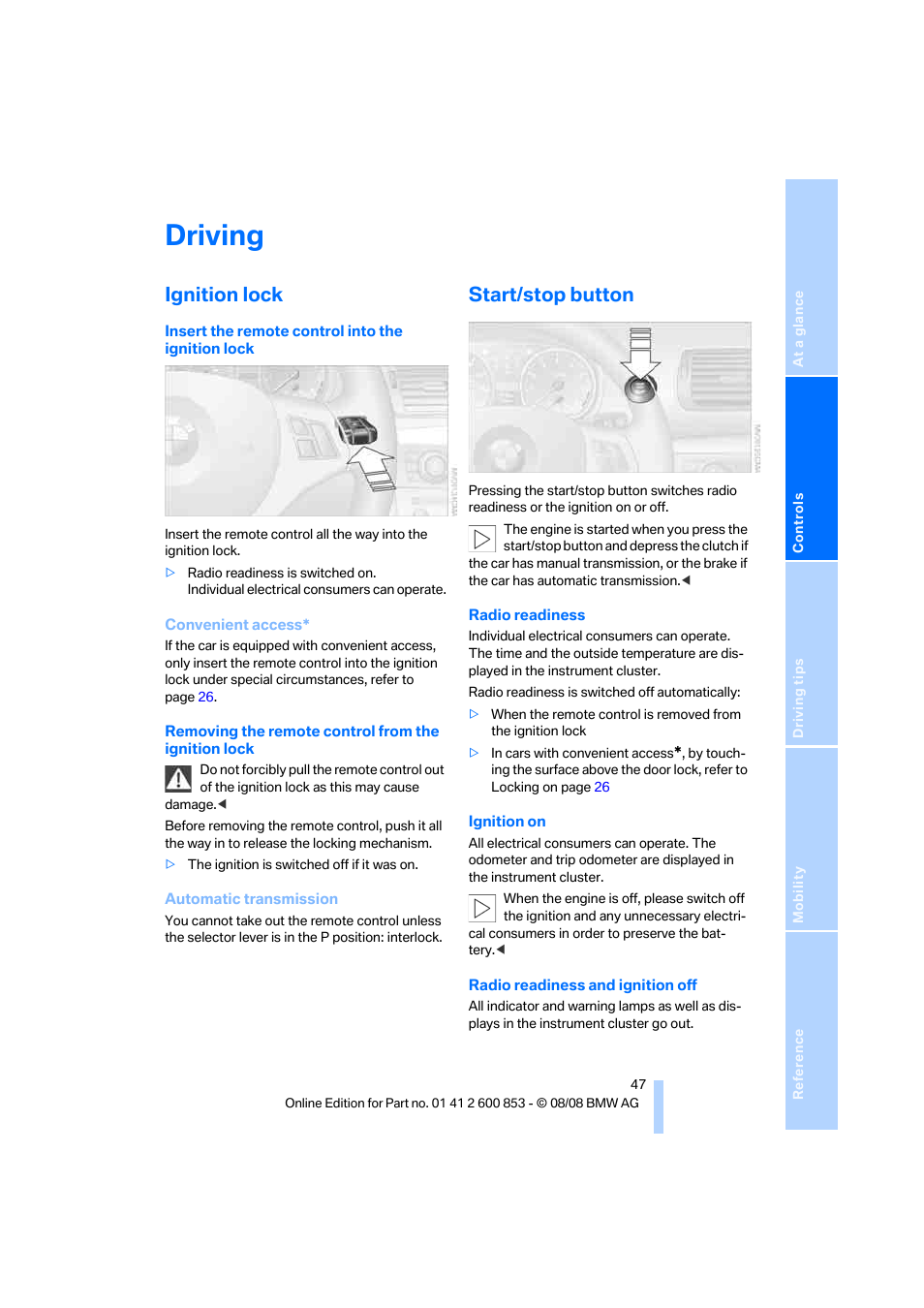 Driving, Ignition lock, Start/stop button | BMW 135i Convertible 2009 User Manual | Page 49 / 166