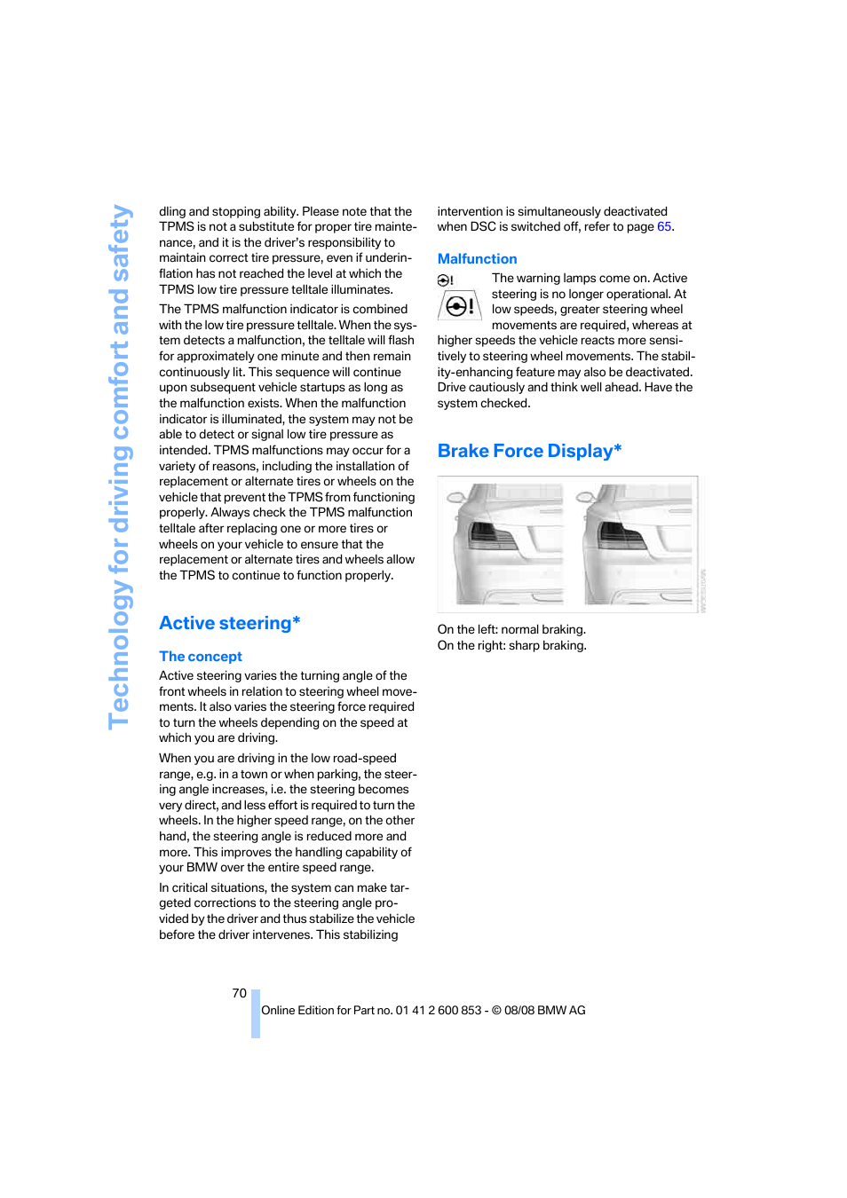 Active steering, Brake force display, Technology for driving comfort and safety | BMW 135i Convertible 2009 User Manual | Page 72 / 166