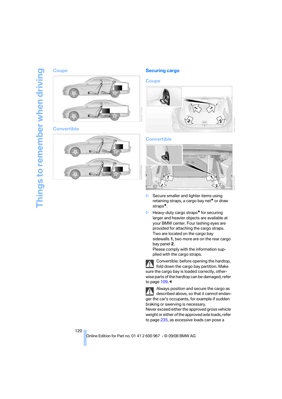 Things to remember when driving | BMW 335i Convertible 2009 User Manual | Page 122 / 260