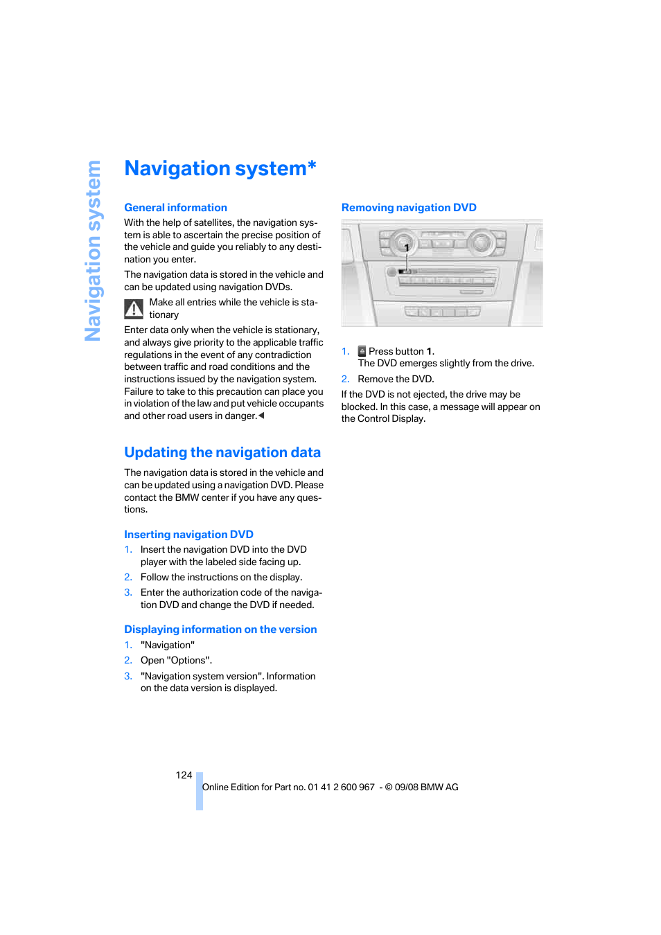 Navigation system, Updating the navigation data, Navigation | BMW 335i Convertible 2009 User Manual | Page 126 / 260