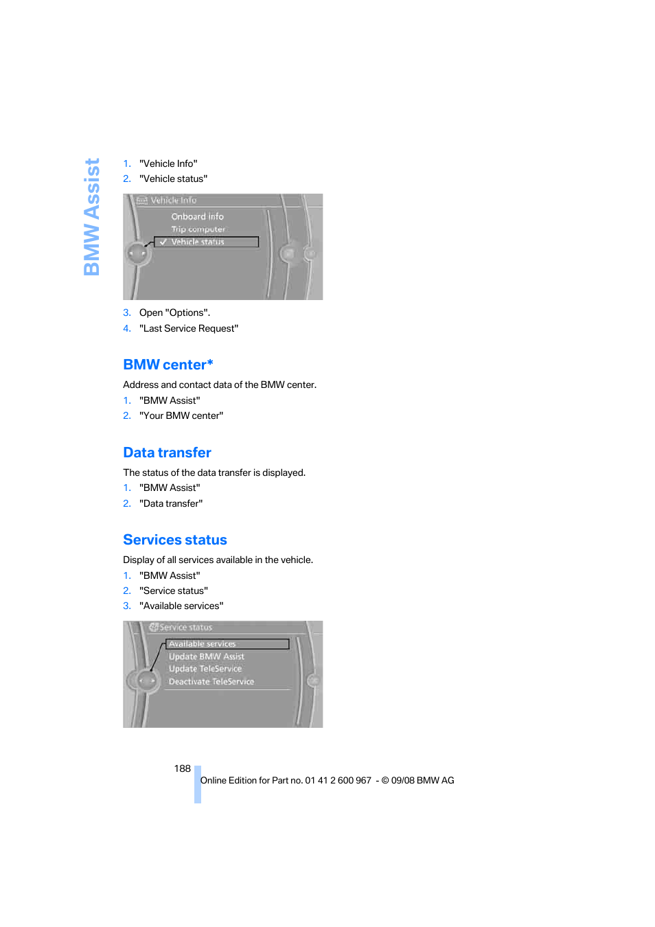 Bmw center, Data transfer, Services status | Bmw assist | BMW 335i Convertible 2009 User Manual | Page 190 / 260