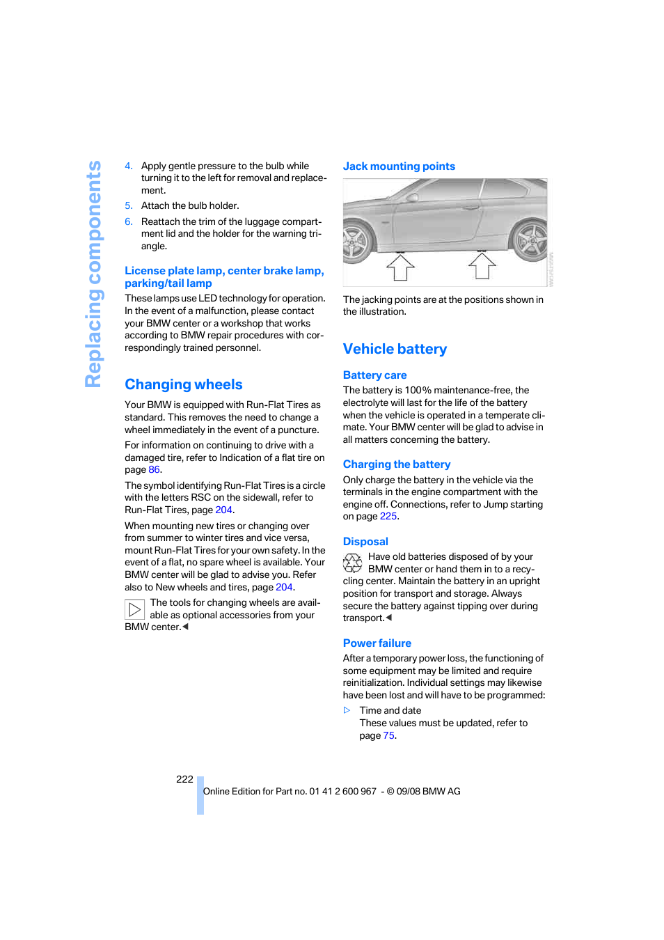 Changing wheels, Vehicle battery, Replacing components | BMW 335i Convertible 2009 User Manual | Page 224 / 260