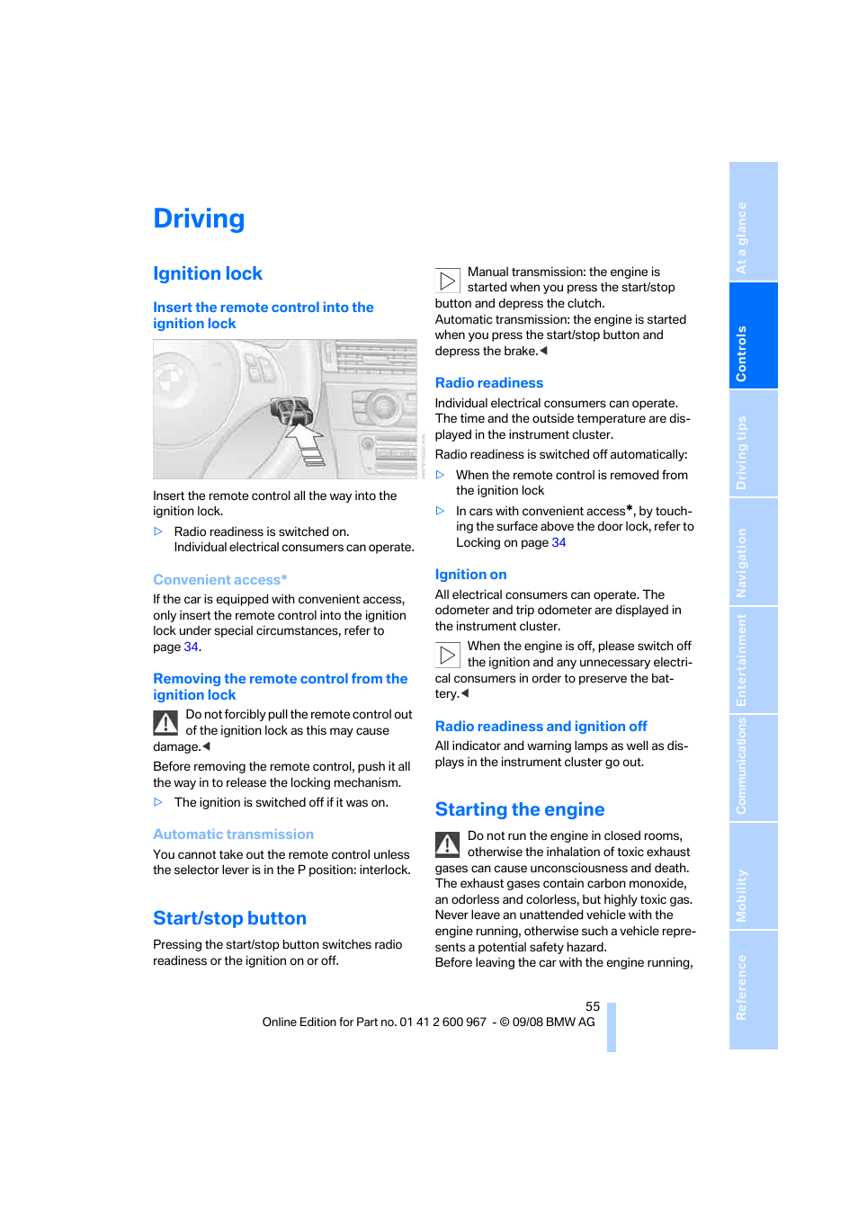 Driving, Ignition lock, Start/stop button | Starting the engine, Arting/stopping the engine, The follo | BMW 335i Convertible 2009 User Manual | Page 57 / 260