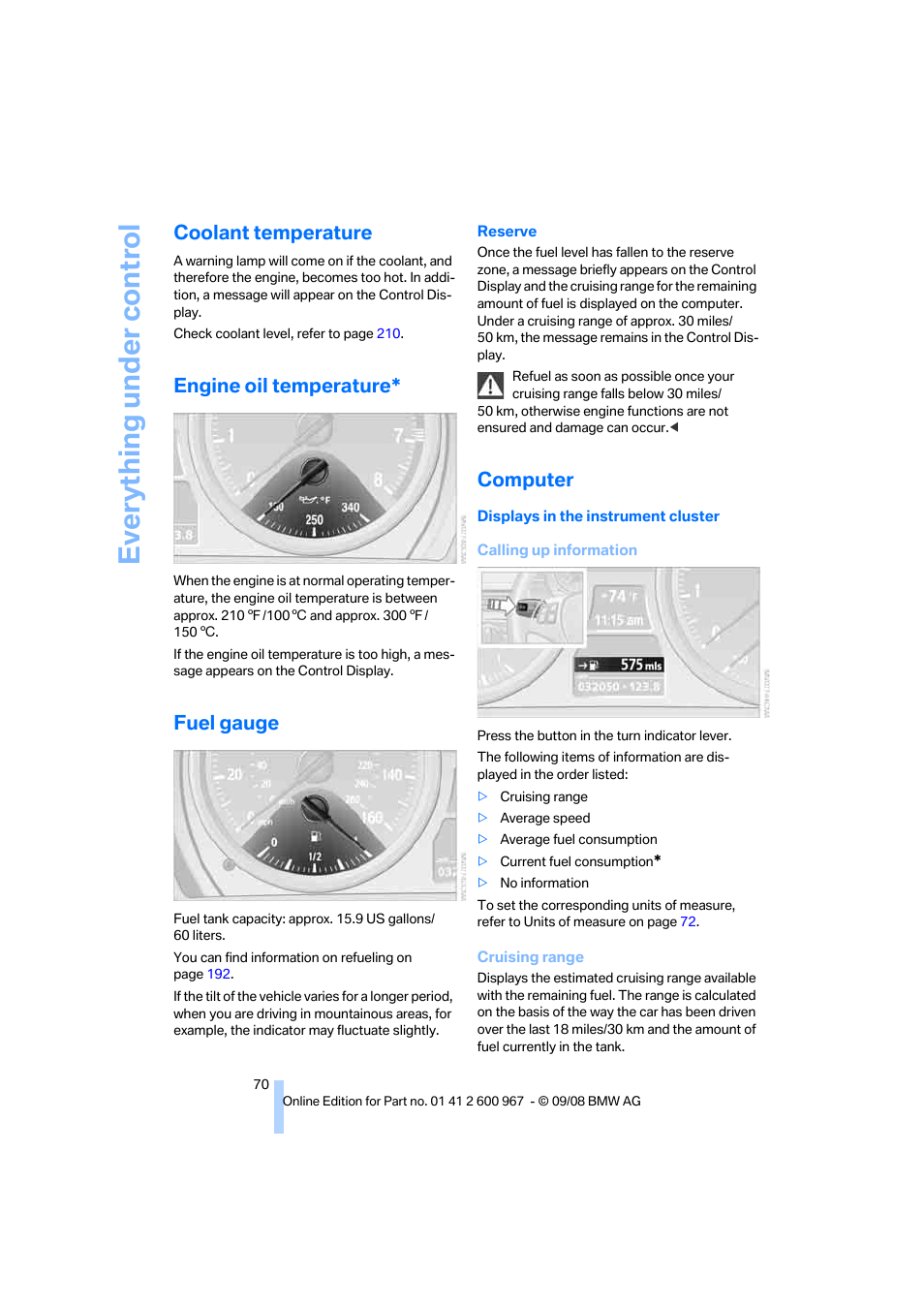 Coolant temperature, Engine oil temperature, Fuel gauge | Computer, Temperature, Everything under control | BMW 335i Convertible 2009 User Manual | Page 72 / 260