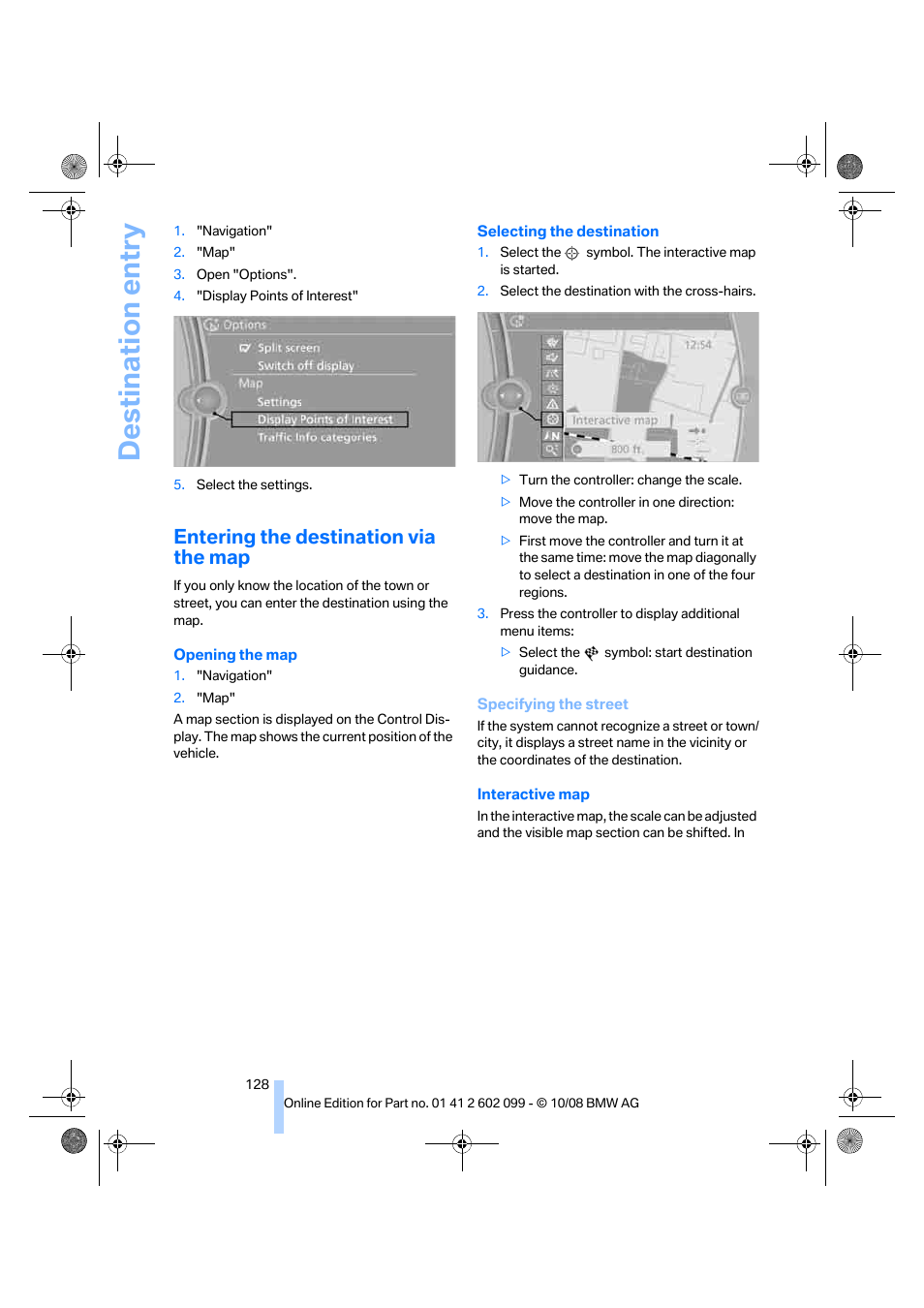 Entering the destination via the map, Destination entry | BMW 328i xDrive Sports Wagon 2009 User Manual | Page 130 / 268