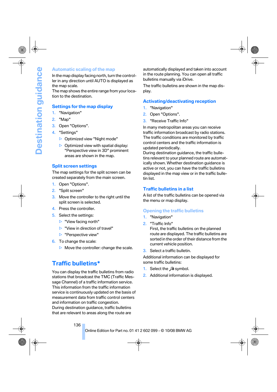 Traffic bulletins, Destination guidance | BMW 328i xDrive Sports Wagon 2009 User Manual | Page 138 / 268