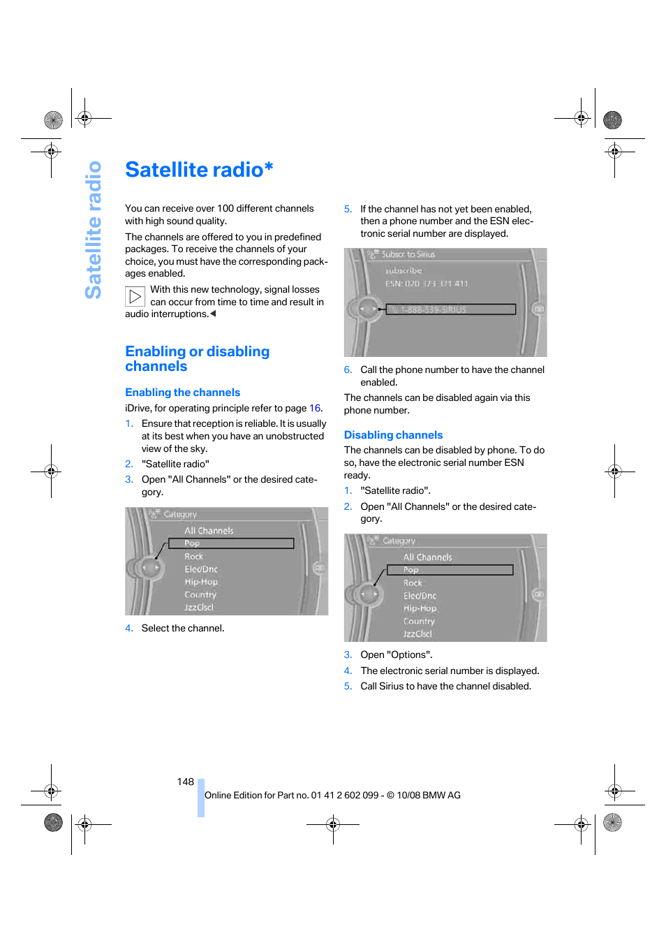 Satellite radio, Enabling or disabling channels | BMW 328i xDrive Sports Wagon 2009 User Manual | Page 150 / 268