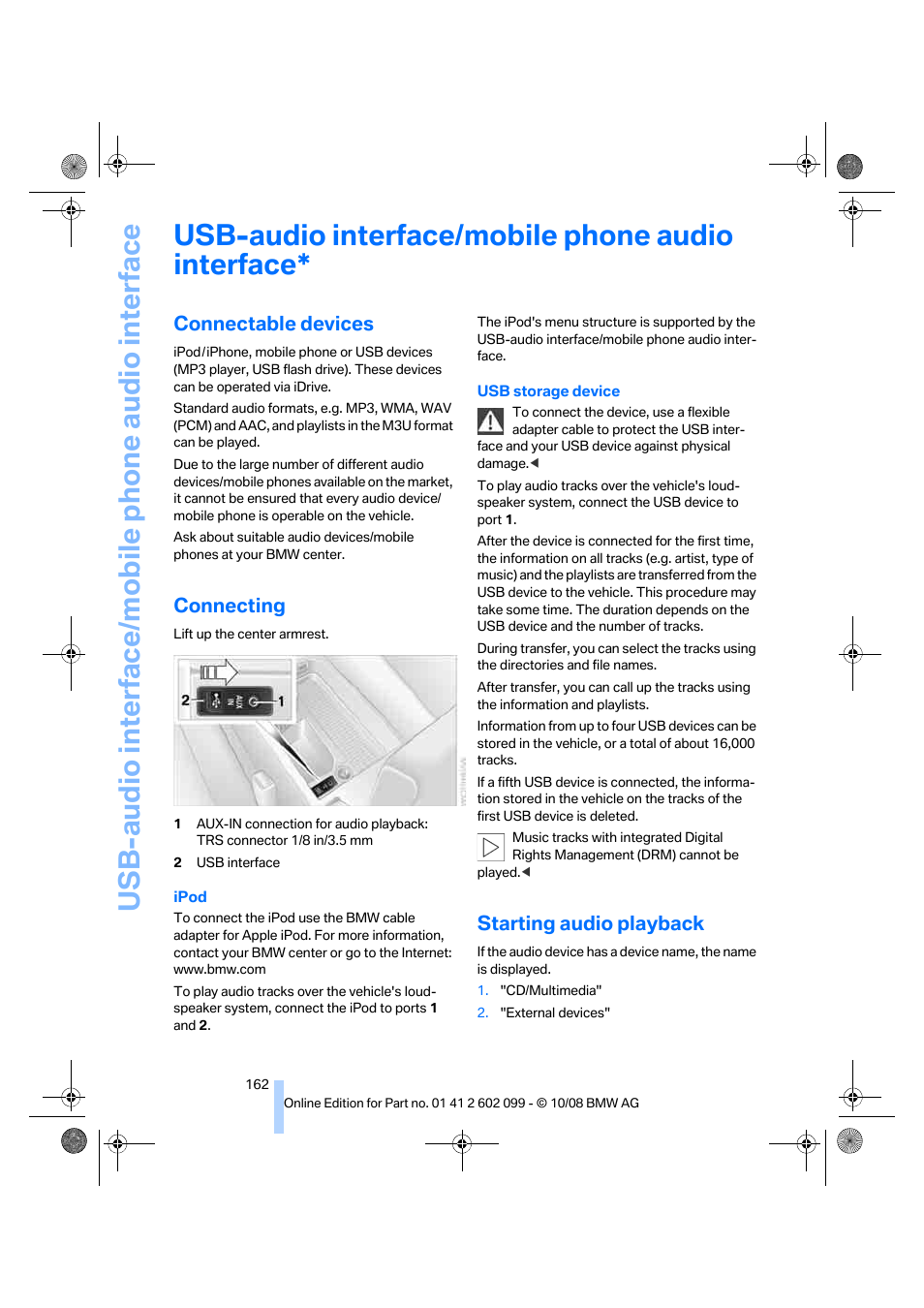 Usb-audio interface/mobile phone audio interface, Connectable devices, Connecting | Starting audio playback | BMW 328i xDrive Sports Wagon 2009 User Manual | Page 164 / 268