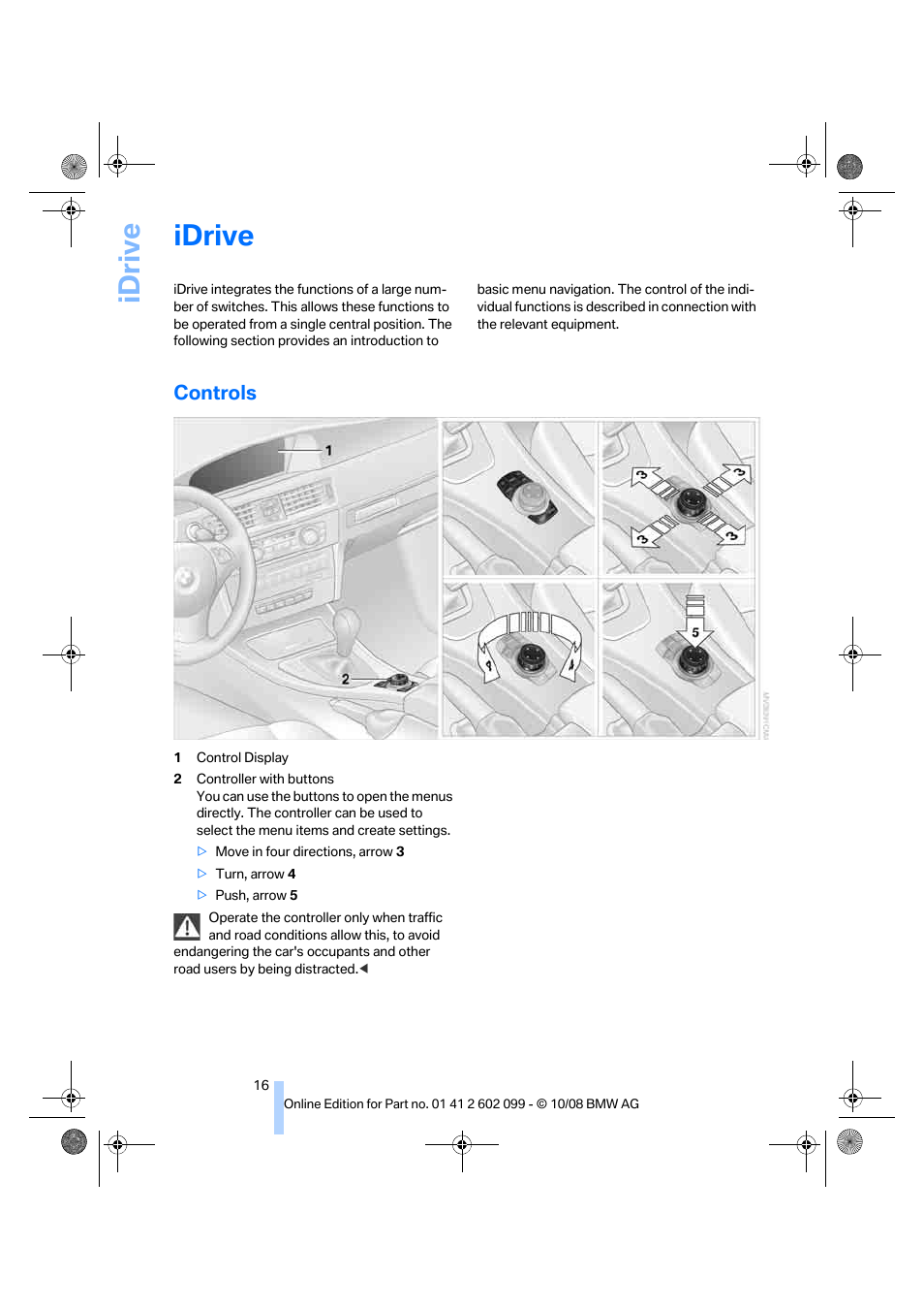 Idrive, Controls, Ntrol display | Ntroller | BMW 328i xDrive Sports Wagon 2009 User Manual | Page 18 / 268